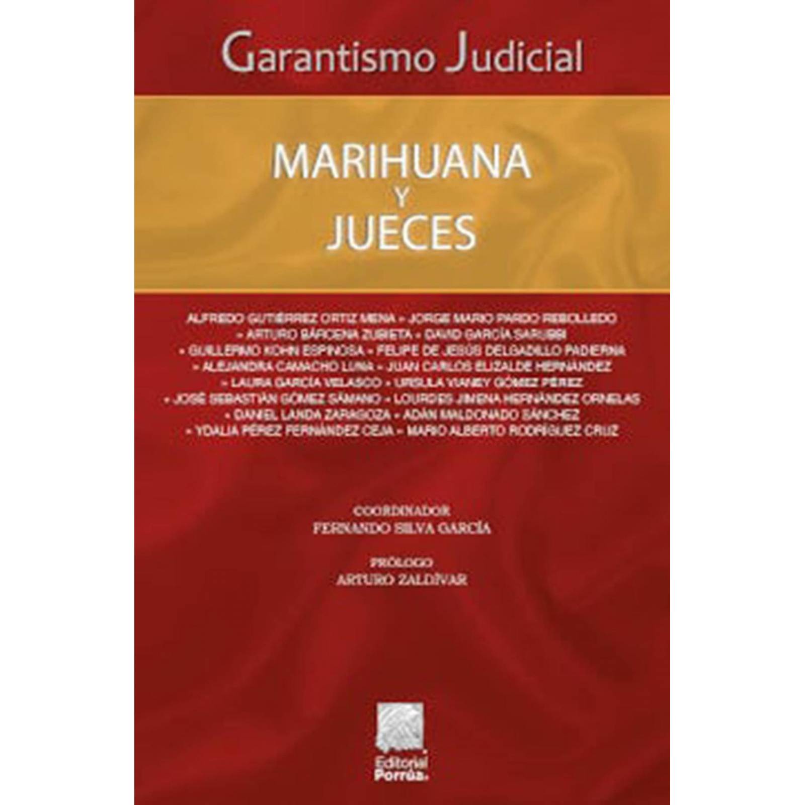 Garantismo Judicial: Marihuana y jueces 