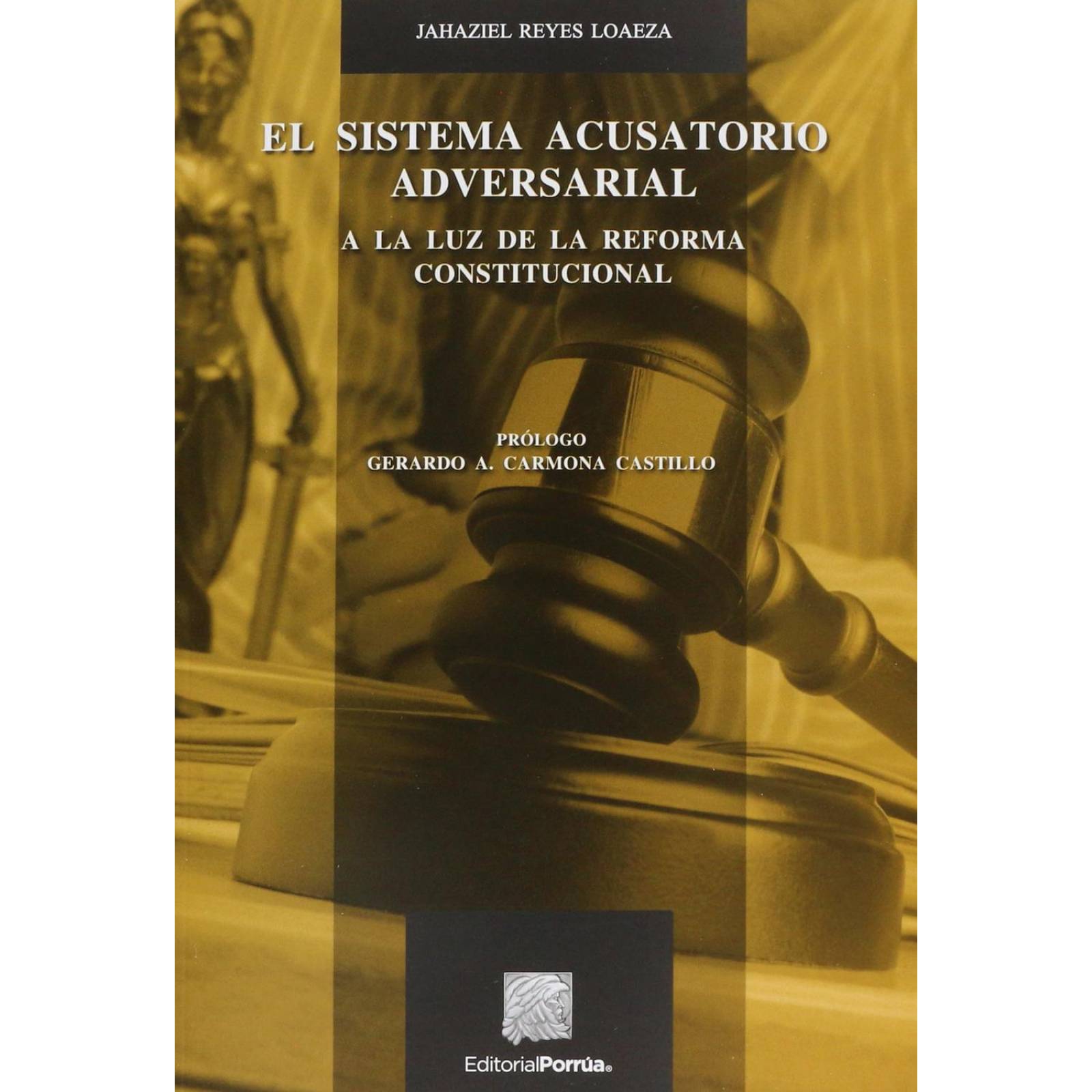 El sistema acusatorio adversarial 