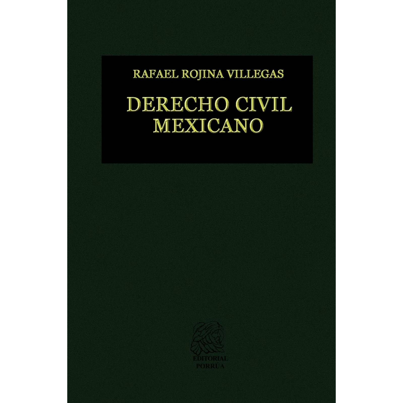 Derecho Civil Mexicano V: Obligaciones Volumen I