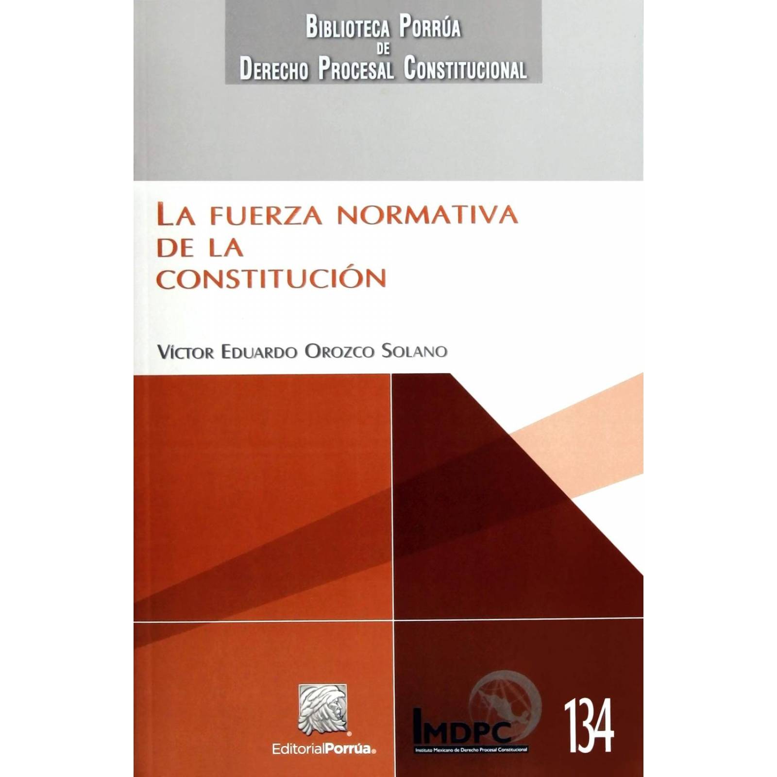 La fuerza normativa de la Constitución 