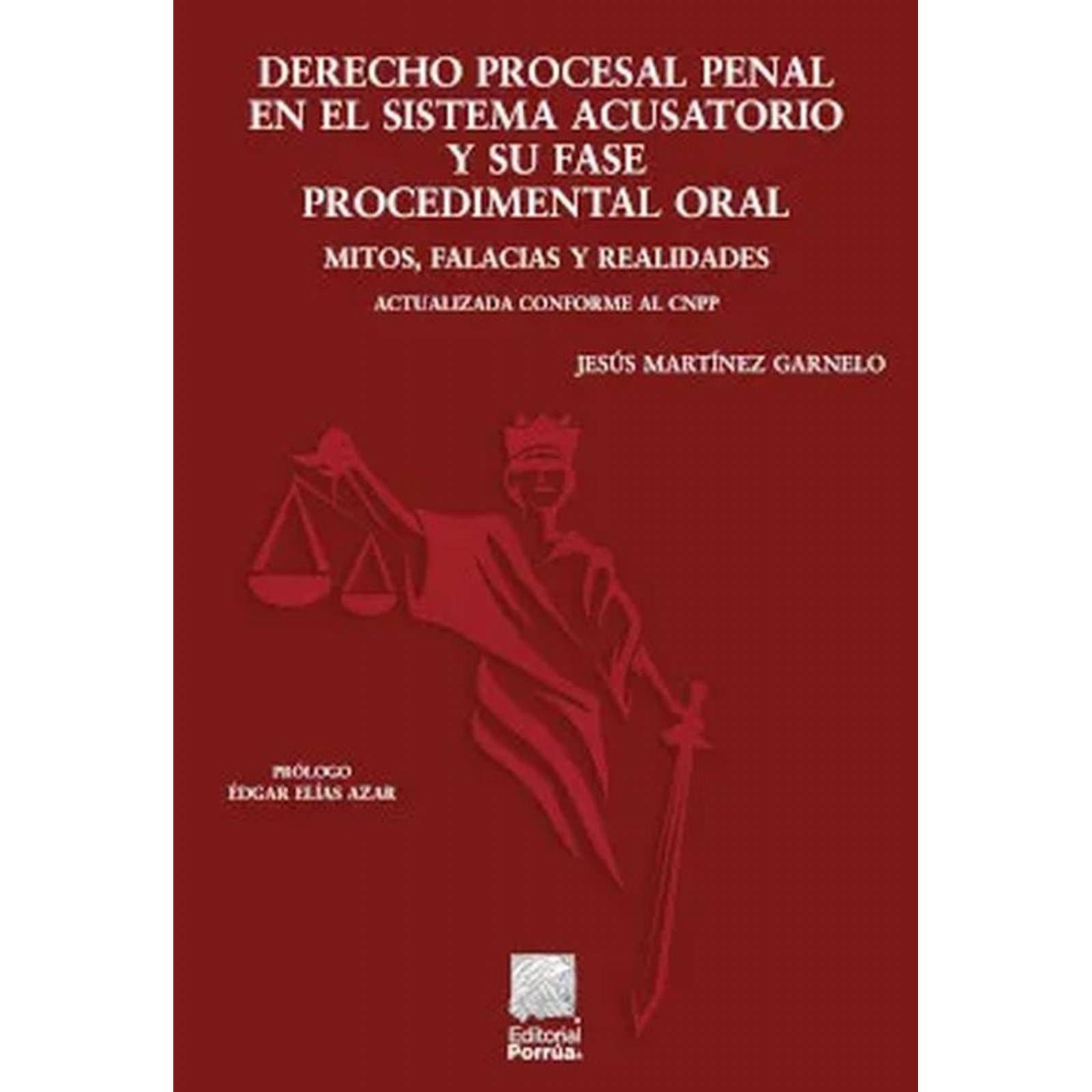 Derecho procesal penal en el sistema acusatorio y su fase procedimental ...