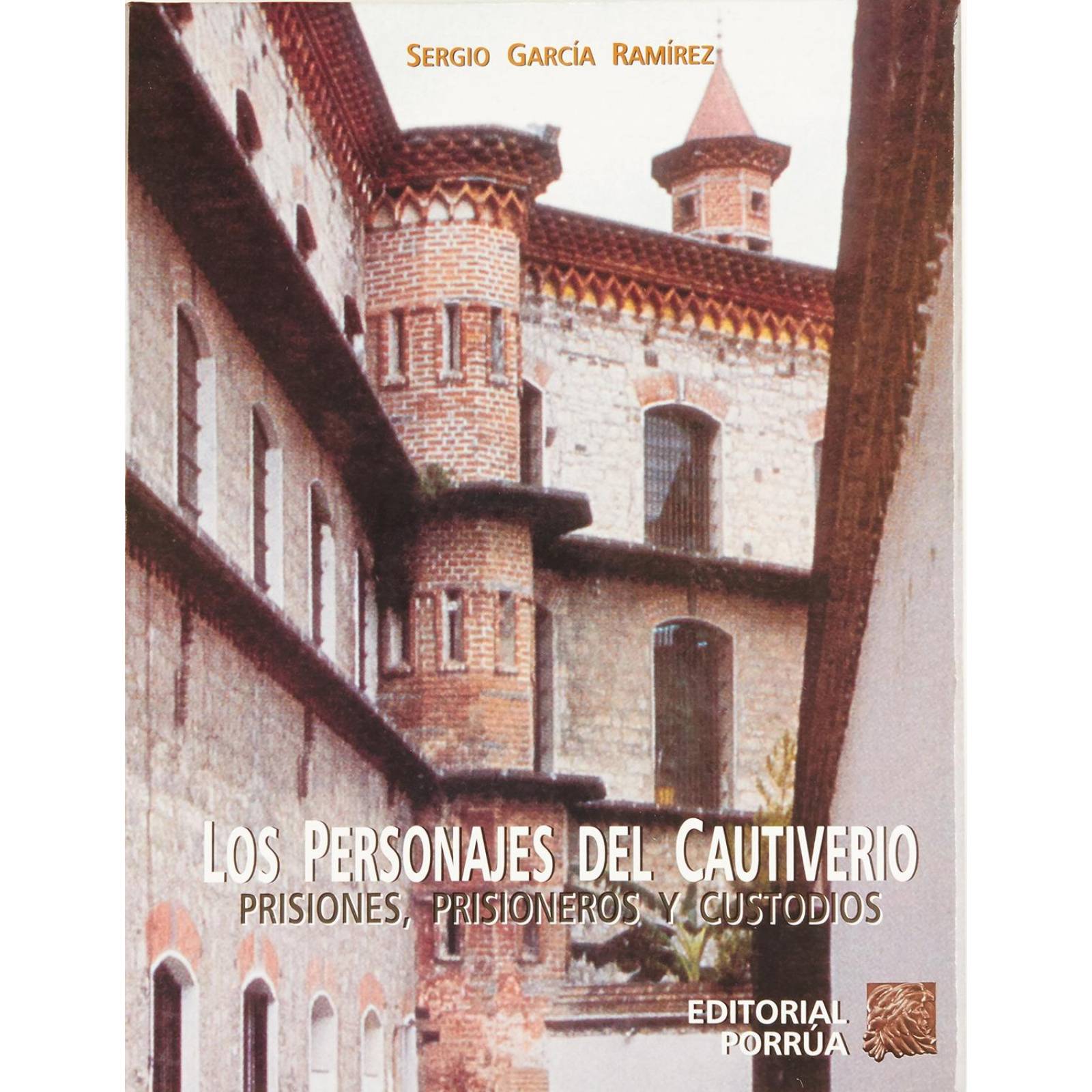 Personajes del cautiverio: prisiones, prisioneros y custodios 