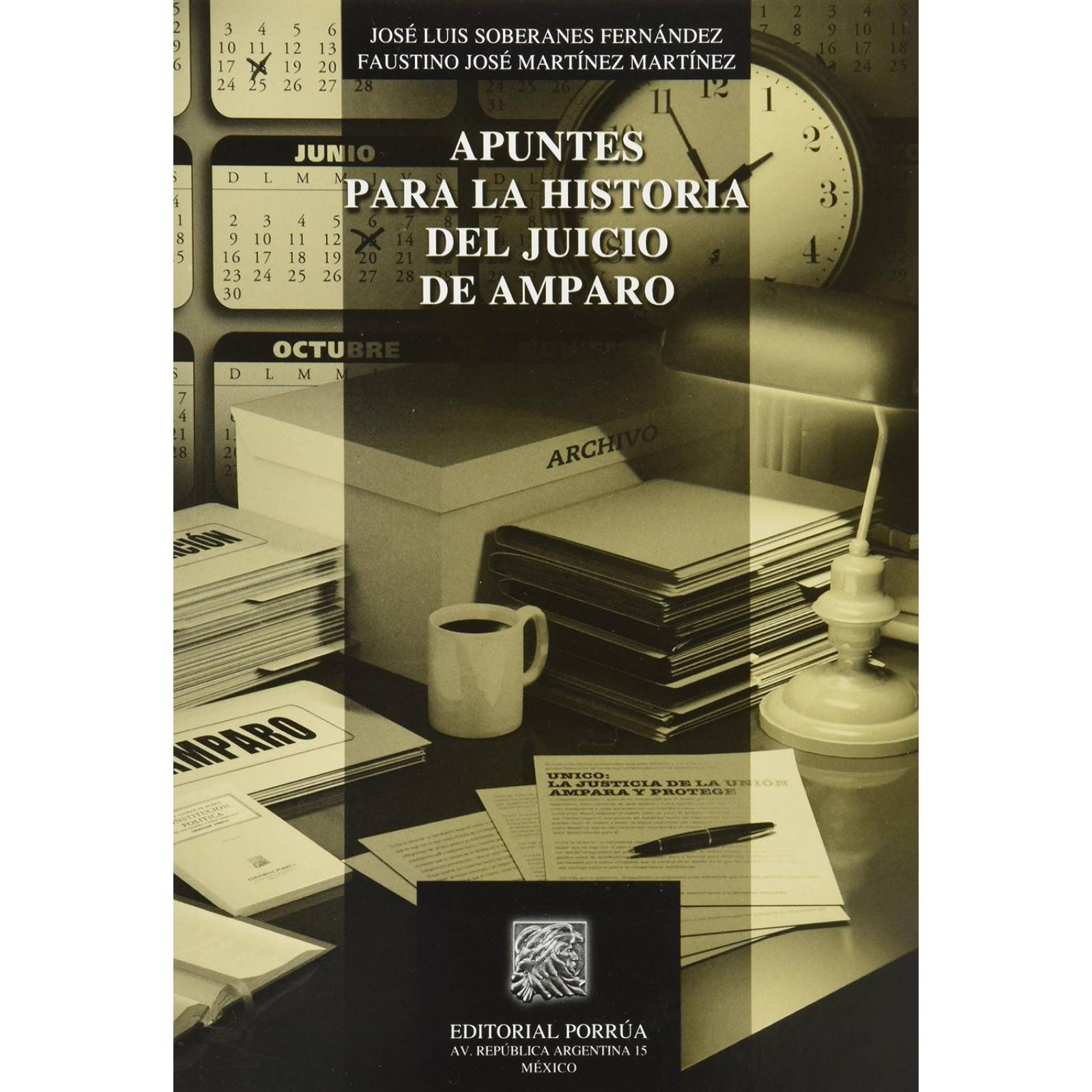 Apuntes para la historia del juicio de amparo 
