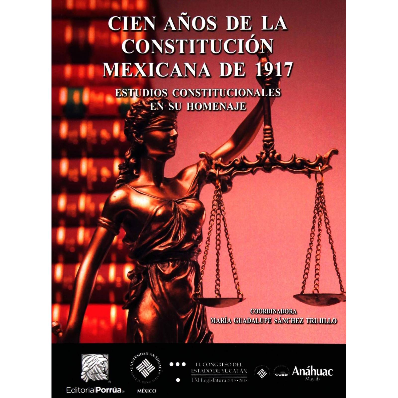 Cien años de la Constitución Mexicana de 1917 