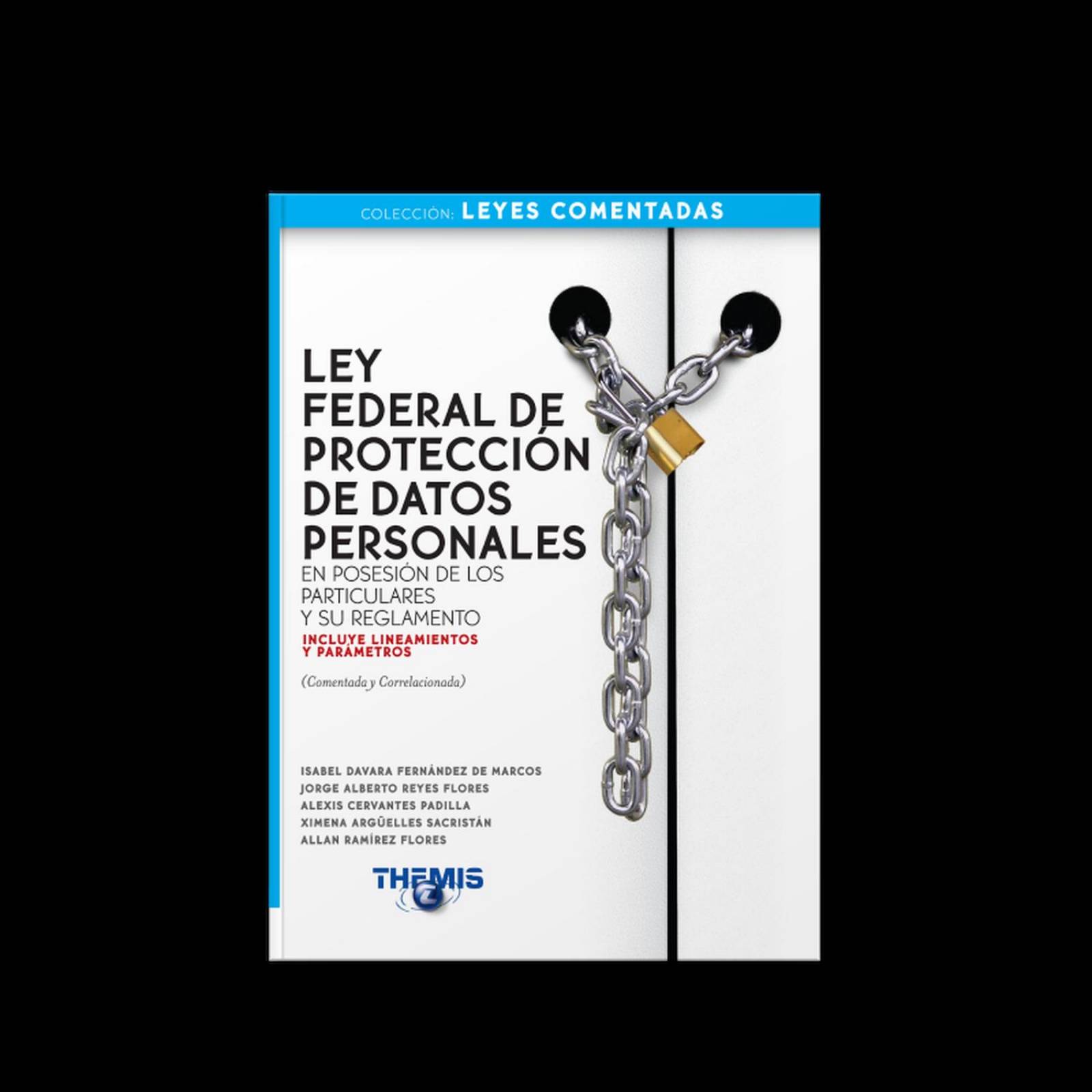 Ley Federal de protección de datos personales y su reglamento 