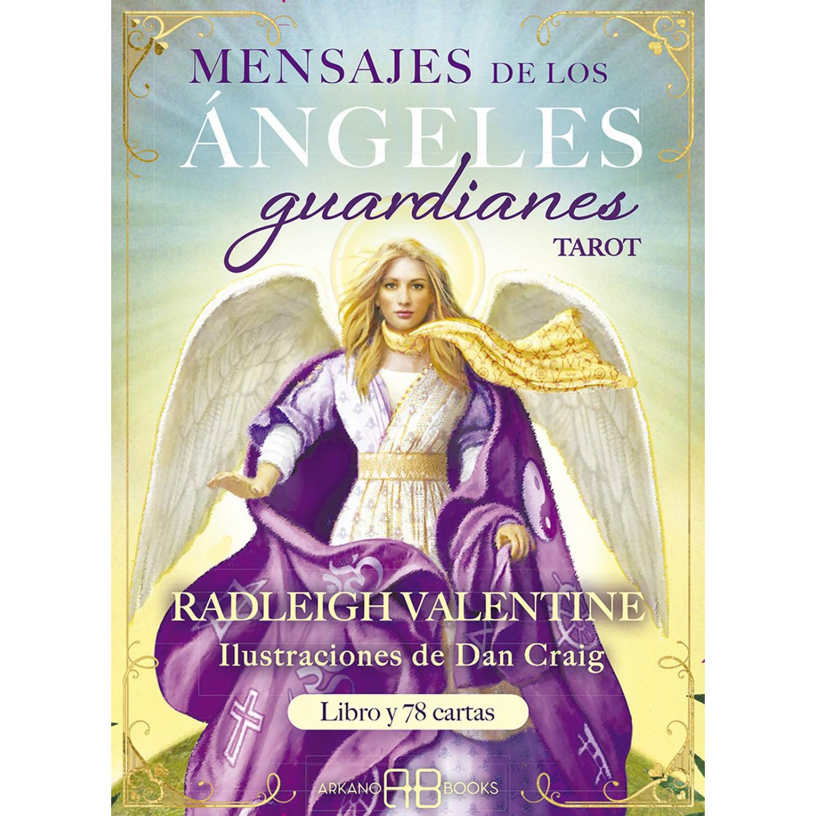 Mensajes de los Ángeles Guardianes. Tarot (Libro y Cartas) 