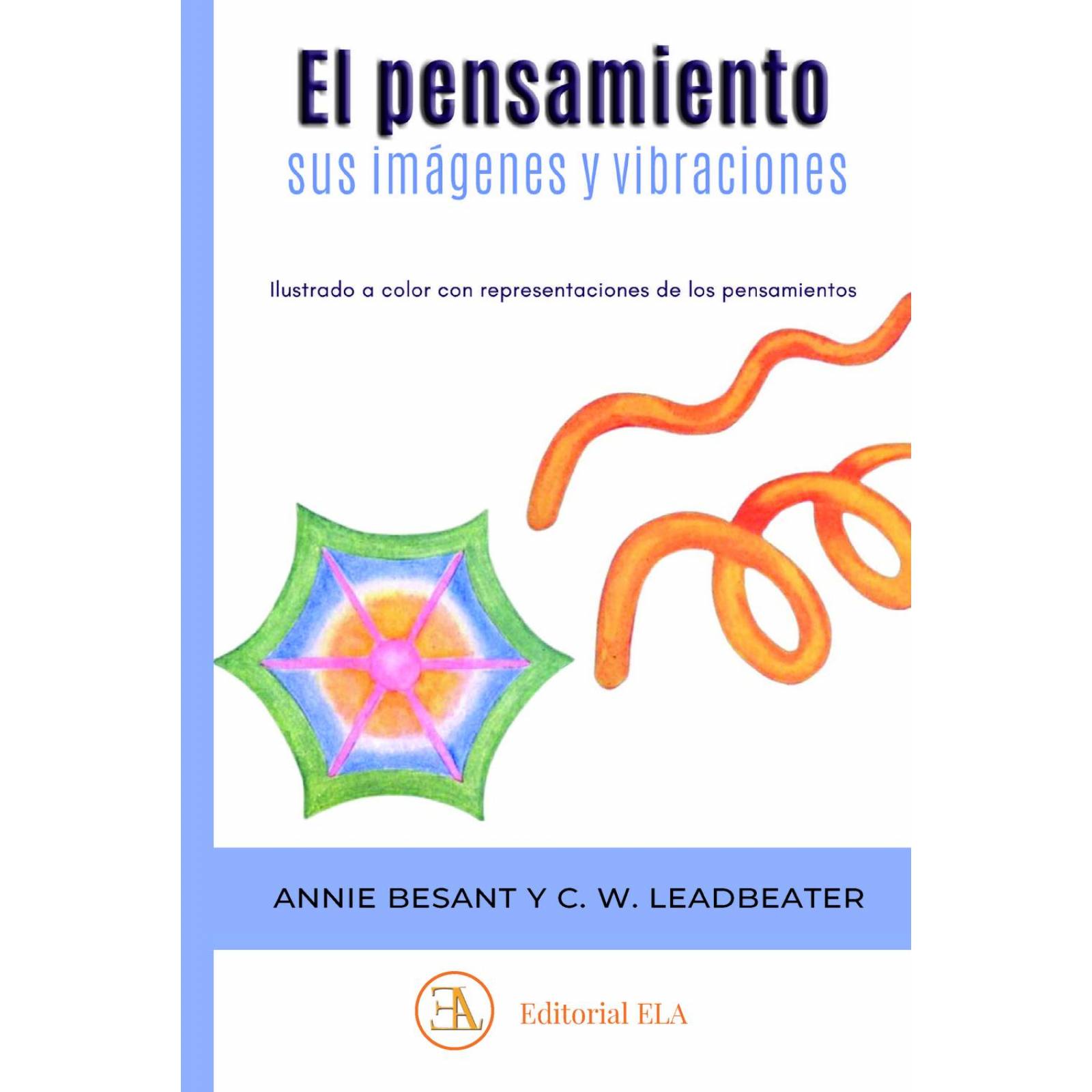 El pensamiento sus imágenes y vibraciones 