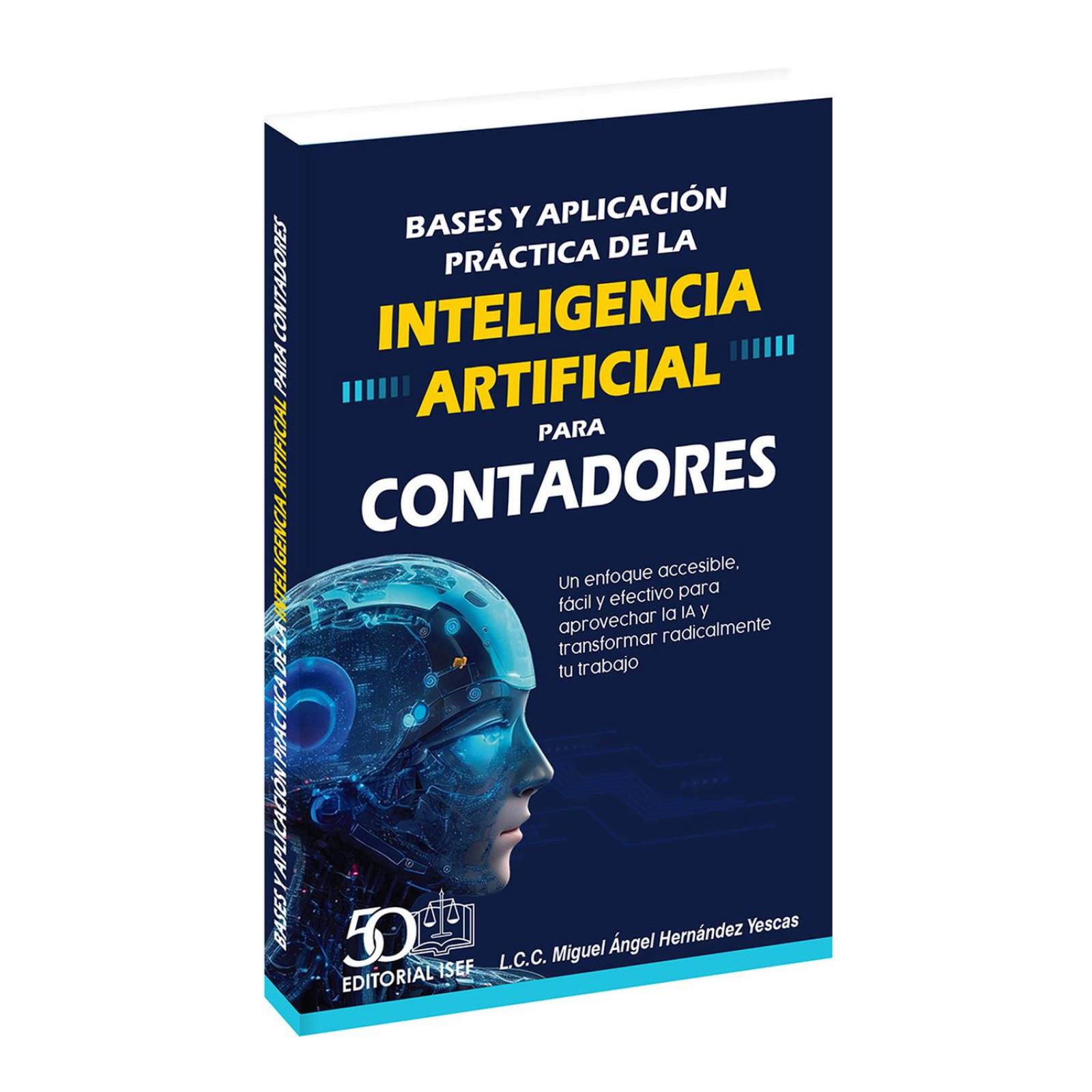 Bases y aplicación práctica de la inteligencia artificial para contadores