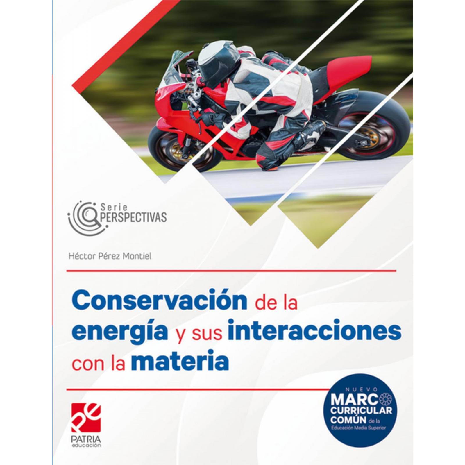 Conservación de la energía y sus interacciones con la materia. Serie Perspectivas 