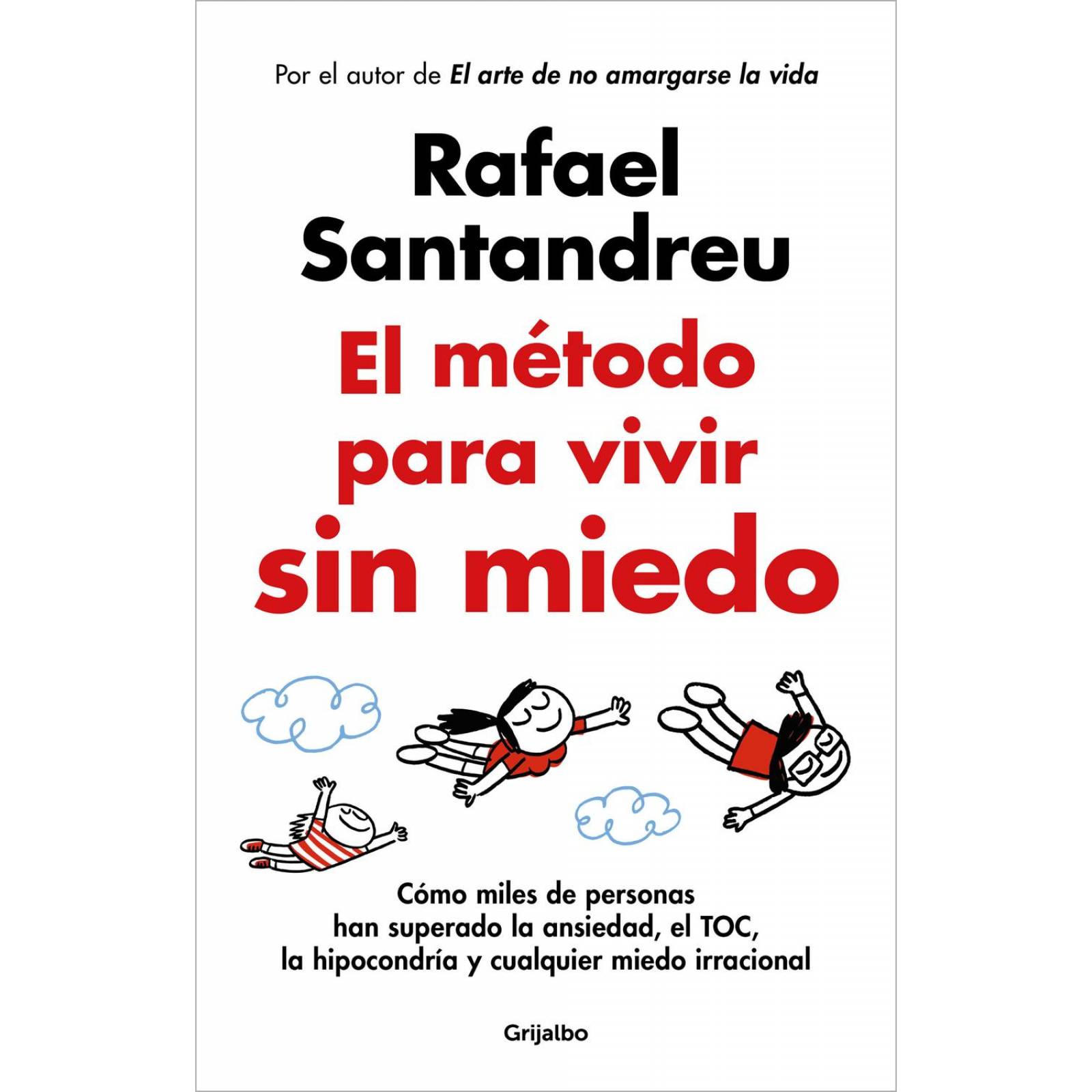 El método para vivir sin miedo 