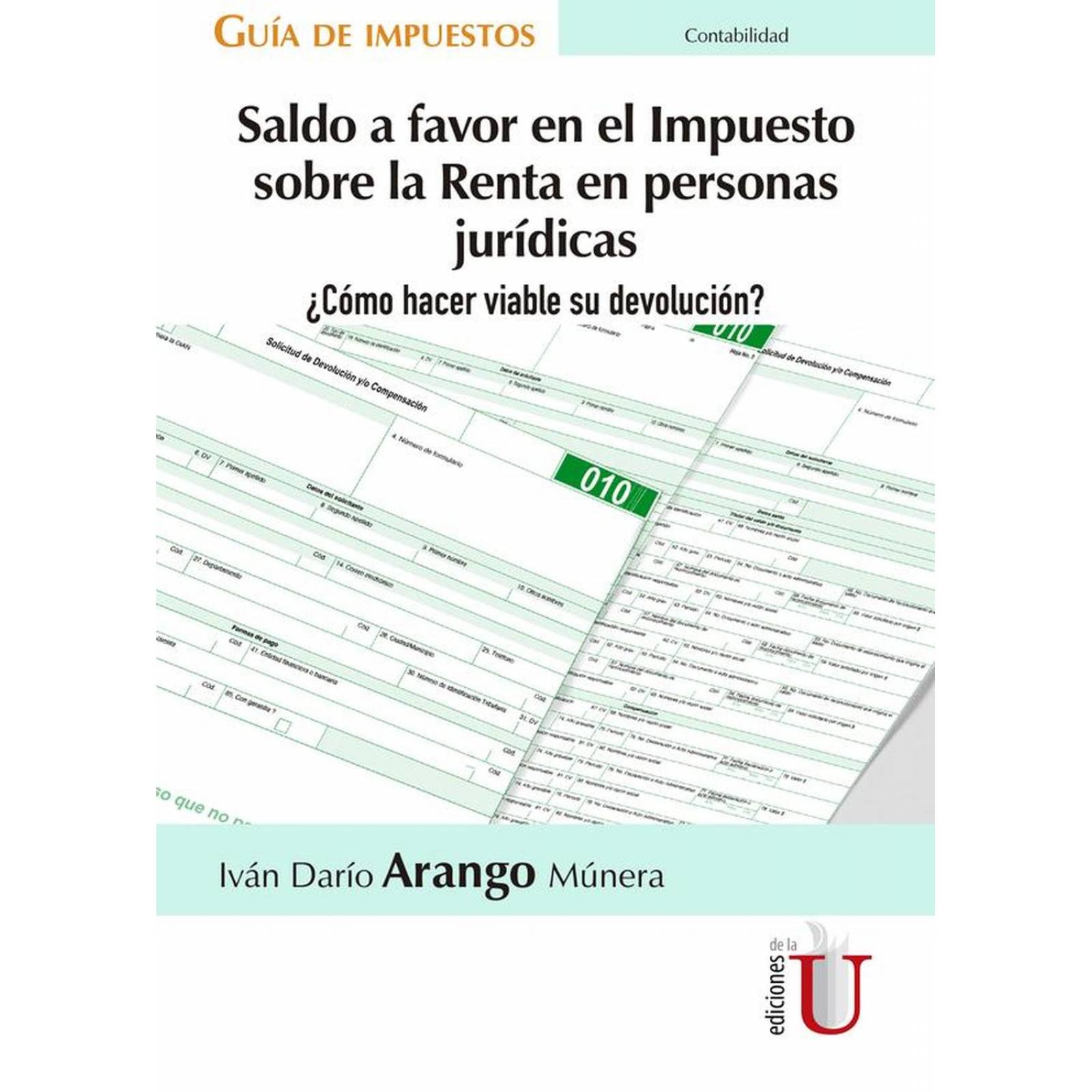 Saldo a favor en el Impuesto sobre la Renta en personas jurídicas ¿Cómo hacer viable su devolución?  
