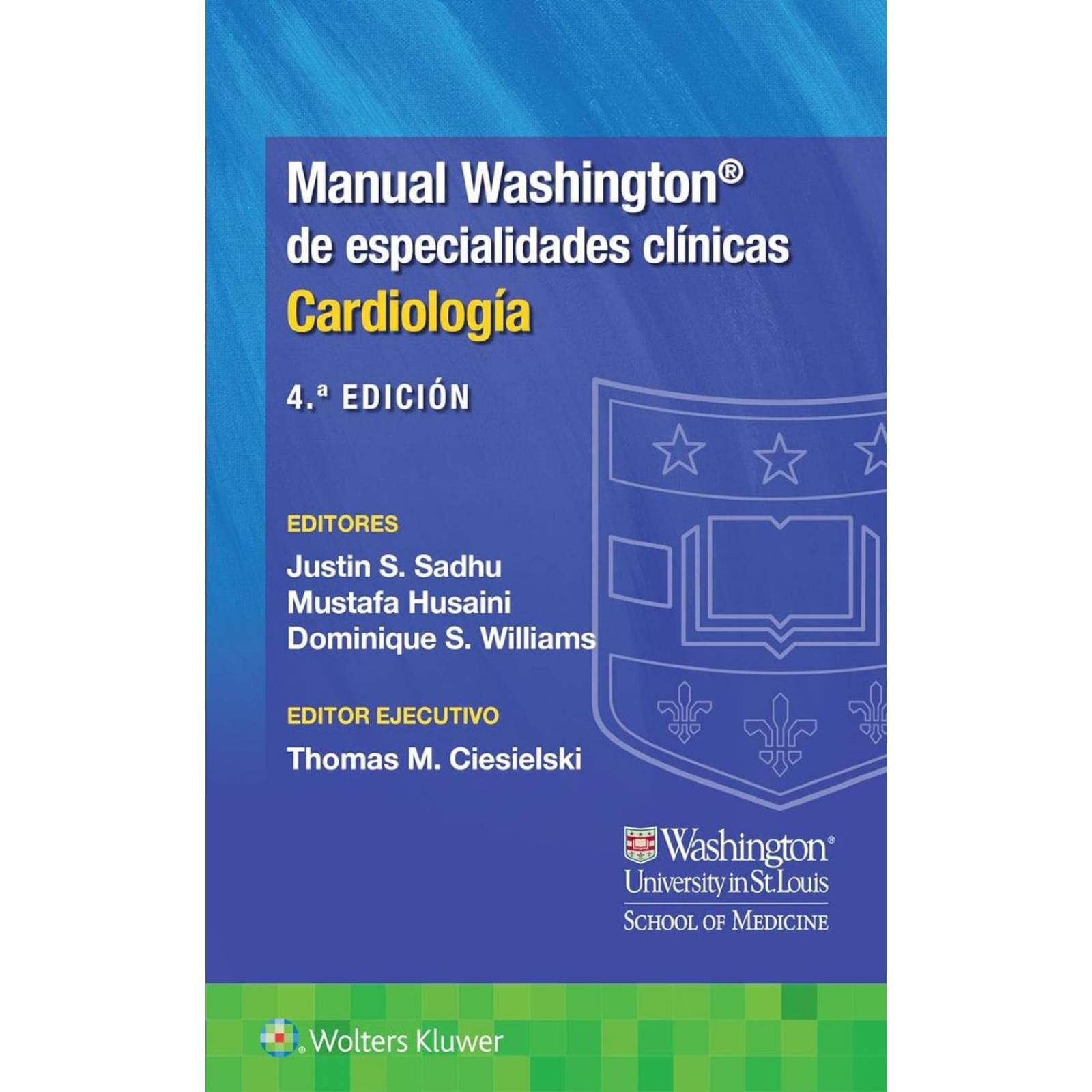 Manual Washington de especialidades clínicas. Cardiología 4ta Edición 