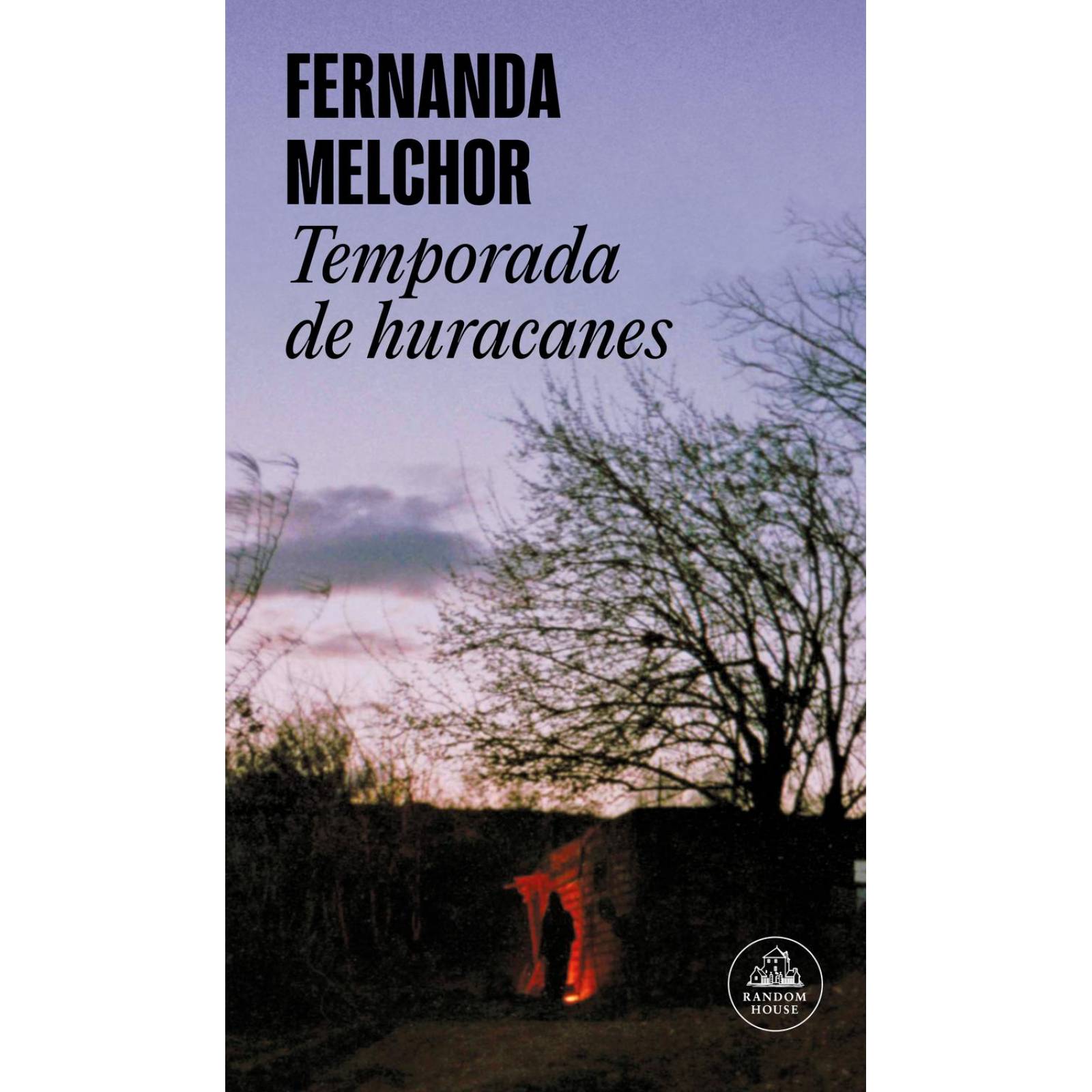 Paquete Libros Fernanda Melchor Temporada de Huracanes 