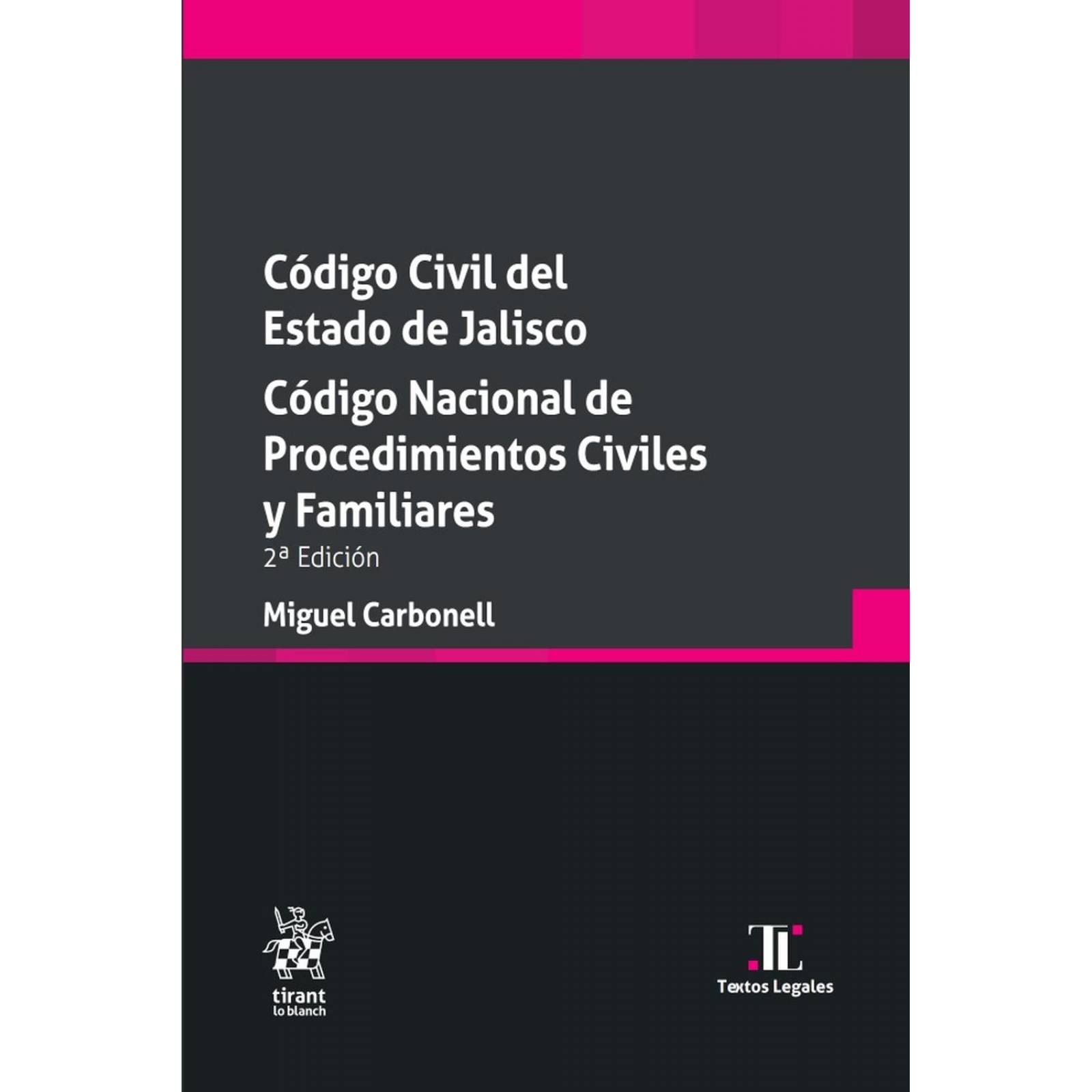 Código civil del estado de Jalisco. Código nacional de procedimientos civiles y familiares 2a Edicio