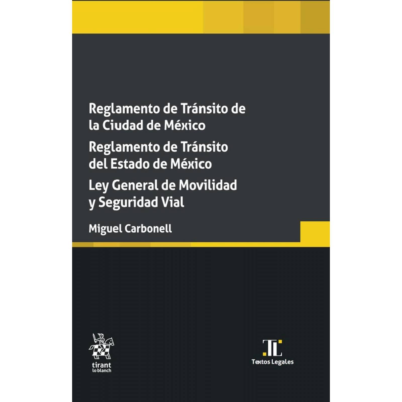 Reglamento de tránsito de la Ciudad de México. Reglamento de tránsito del Estado de México 