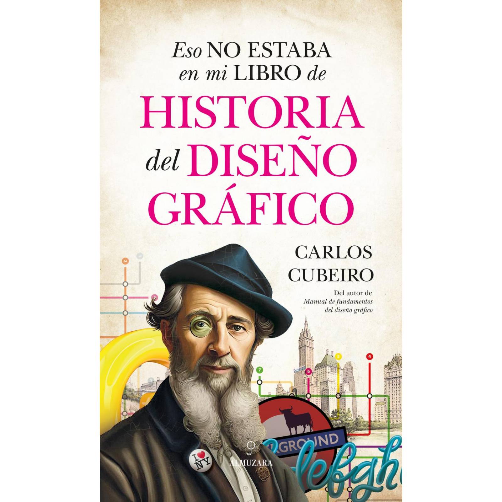 Eso no estaba en mi libro de historia del diseño gráfico 