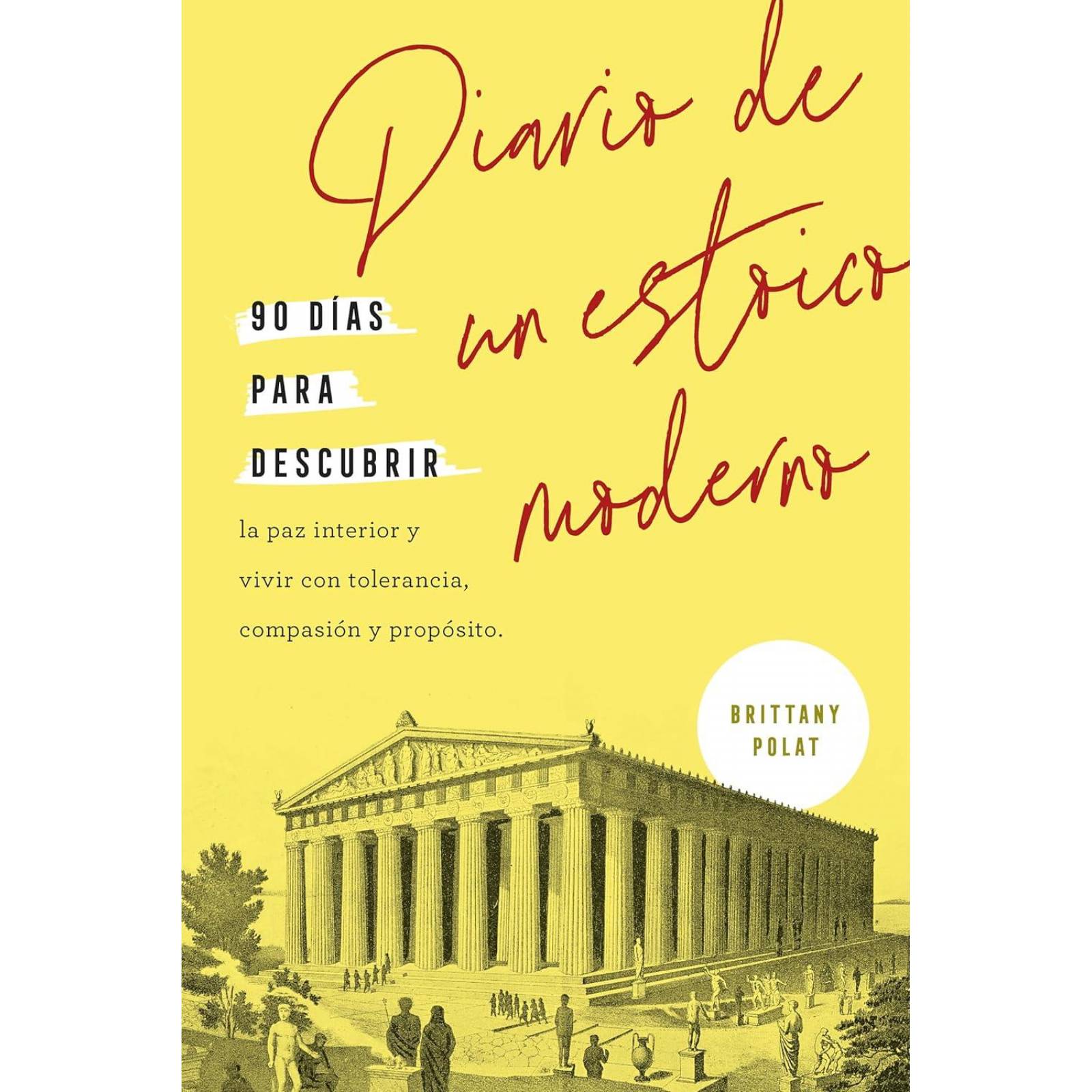 Diario De Un Estoico Moderno 