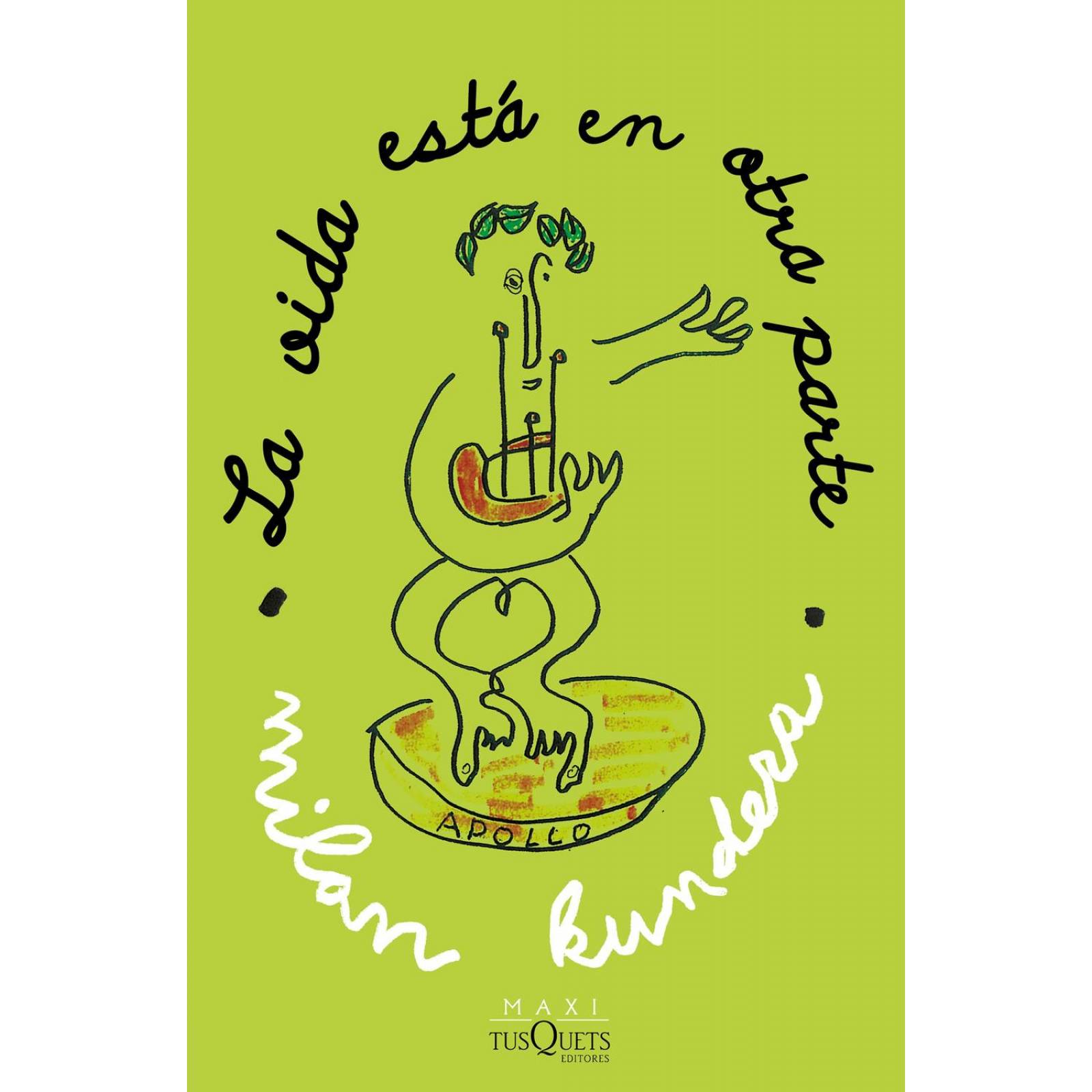 La vida está en otra parte 