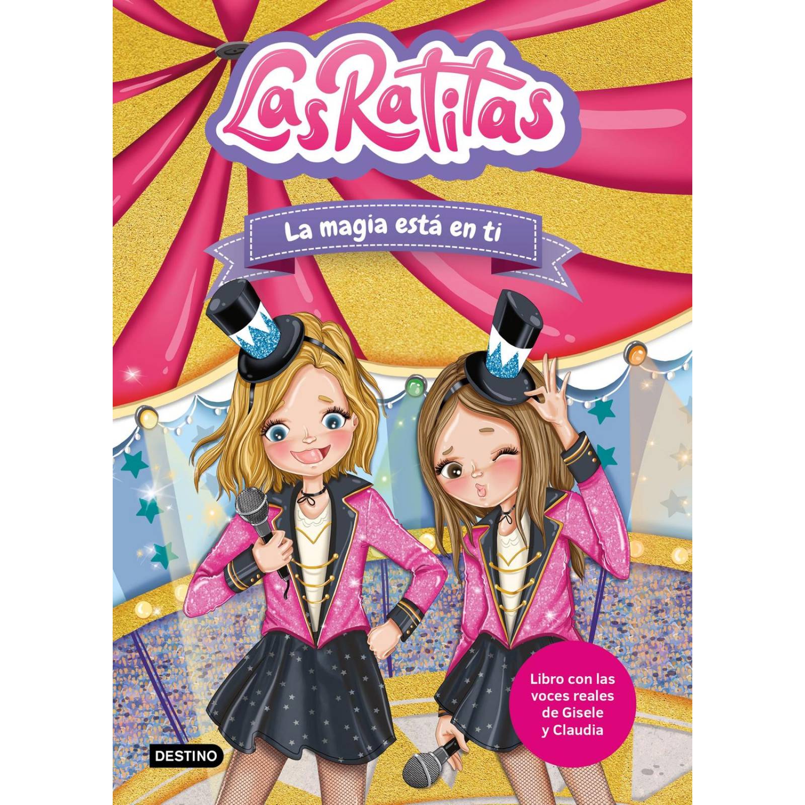 Las Ratitas 10. La magia está en ti 