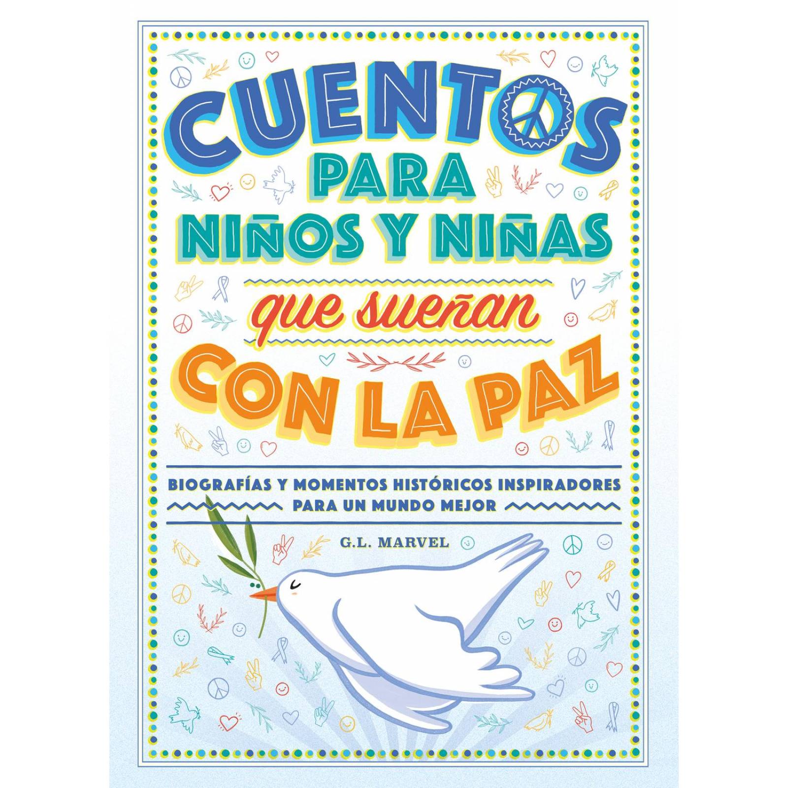 Cuentos para niños y niñas que sueñan con la paz 