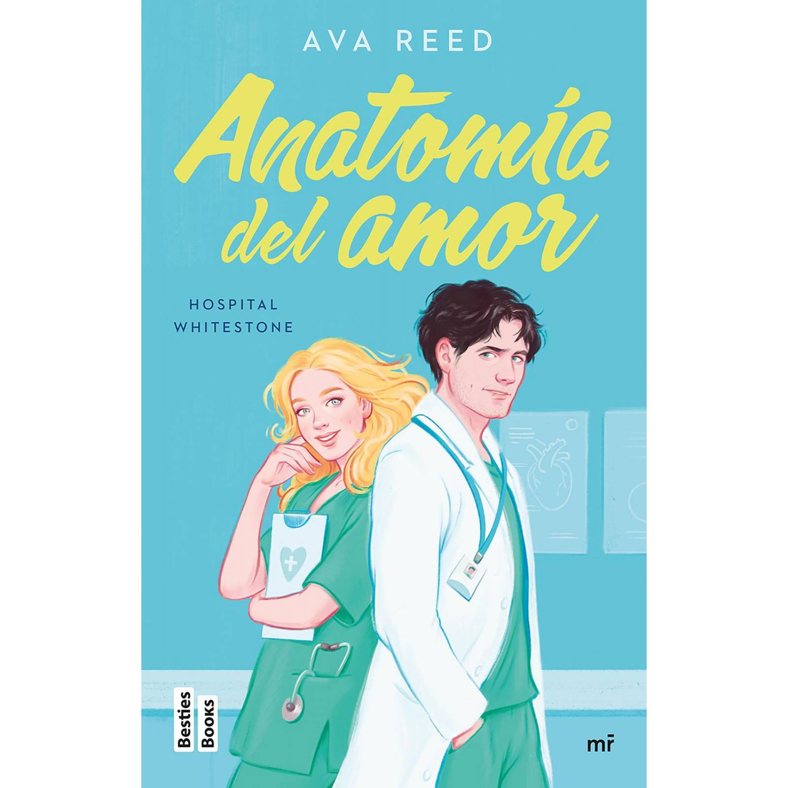 Anatomía del amor (Serie Hospital Whitestone 1)