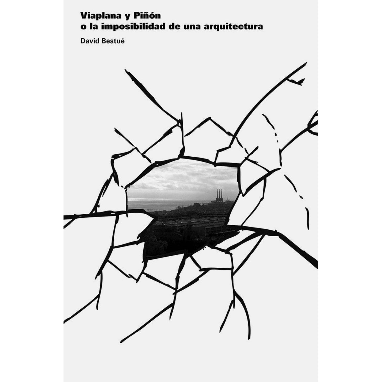 Viaplana y Piñon o la imposibilidad de una arquitectura