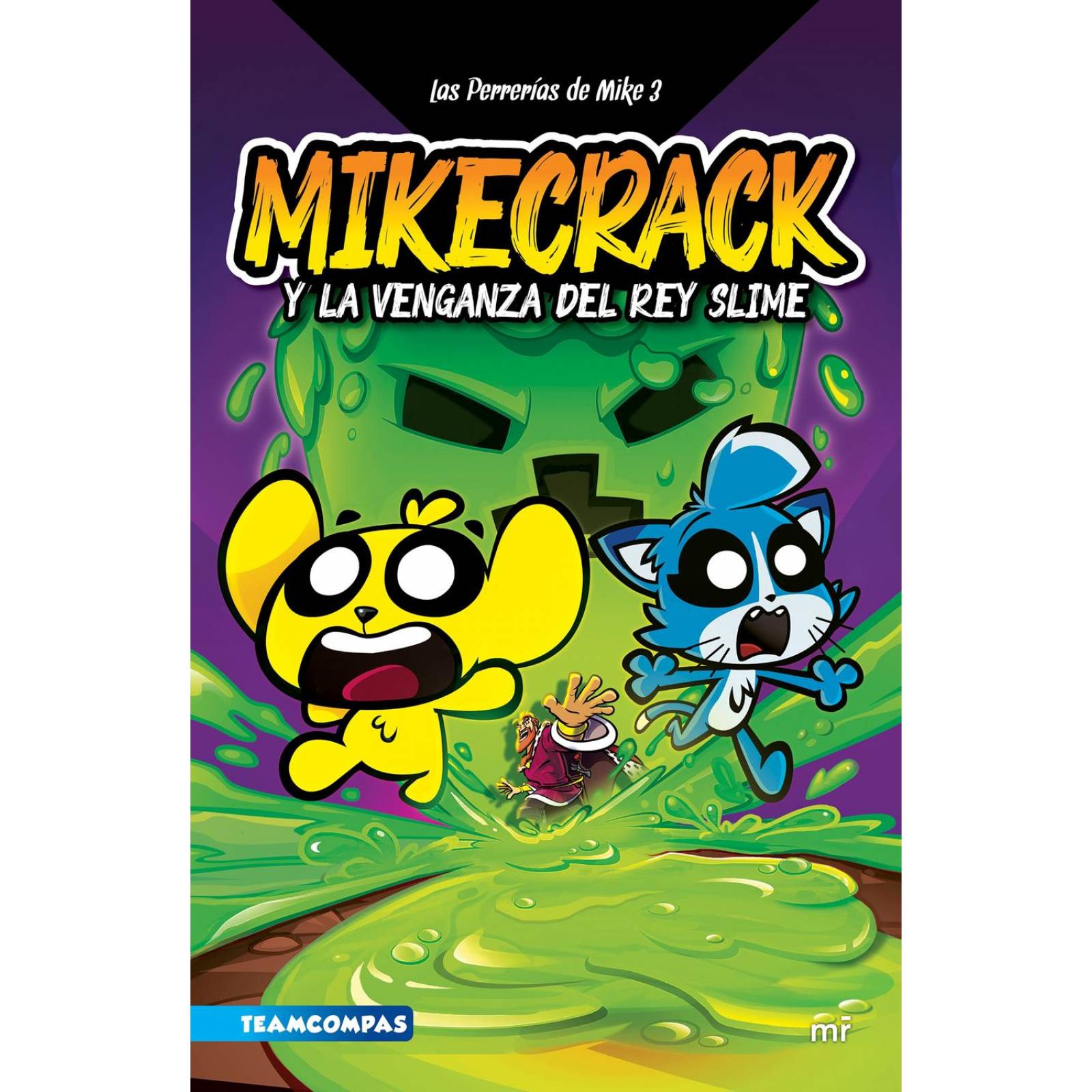 Las Perrerías de Mike 3. Mikecrack y la venganza del rey Slime 
