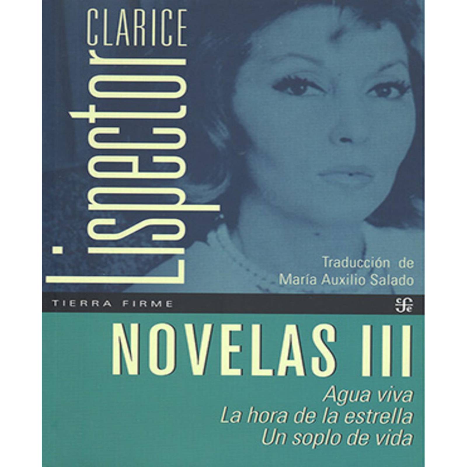 Novelas III. Agua viva / La hora de la estrella