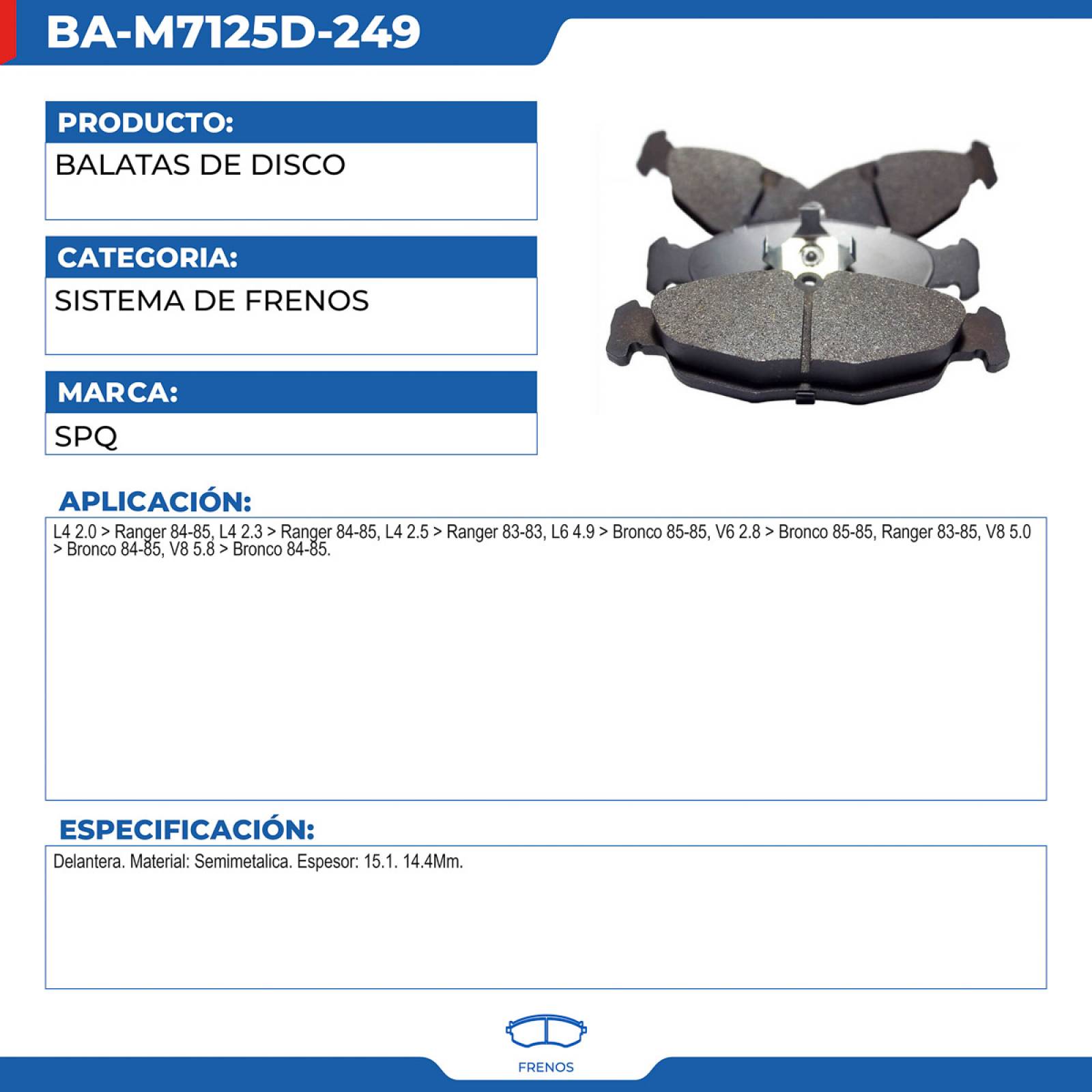 Balatas De Disco, SPQ; Para Ford Bronco 1985-1985 L6; 4.9