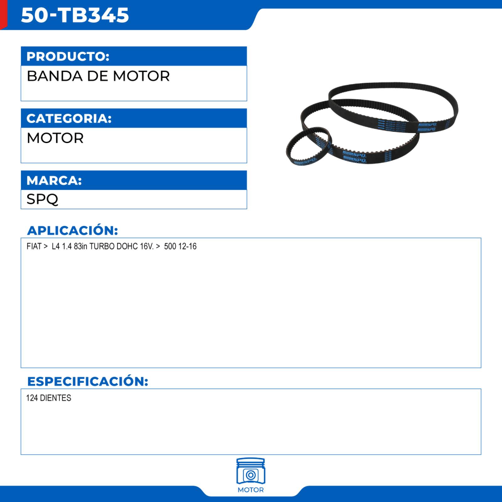 Banda De Motor, SPQ; Para Fiat 500 2012-2016 L4; 1.4