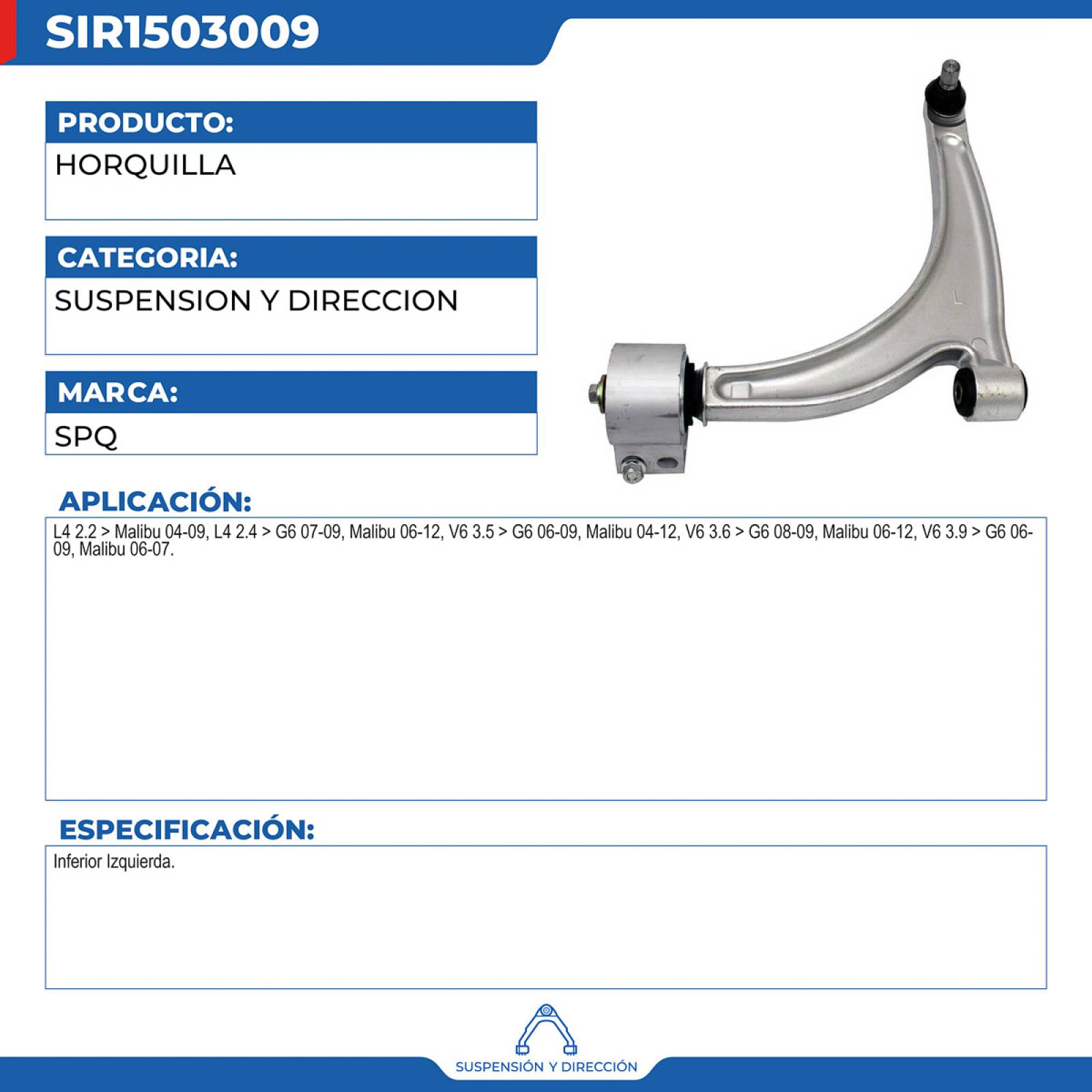 Horquilla, SPQ; Para Chevrolet Malibu 2004-2009 L4; 2.2
