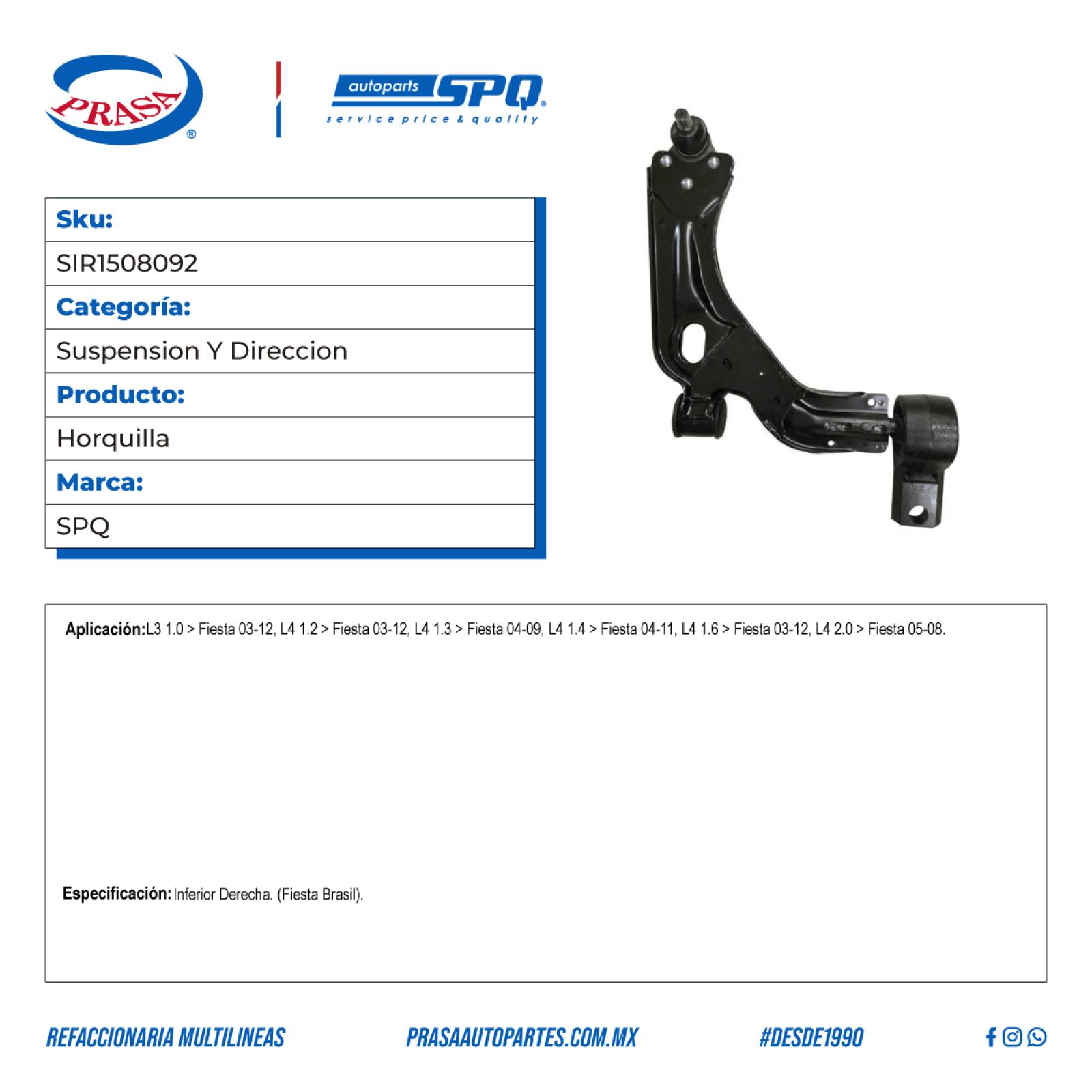 Horquilla, SPQ; Para Ford Fiesta 2003-2012 L3; 1