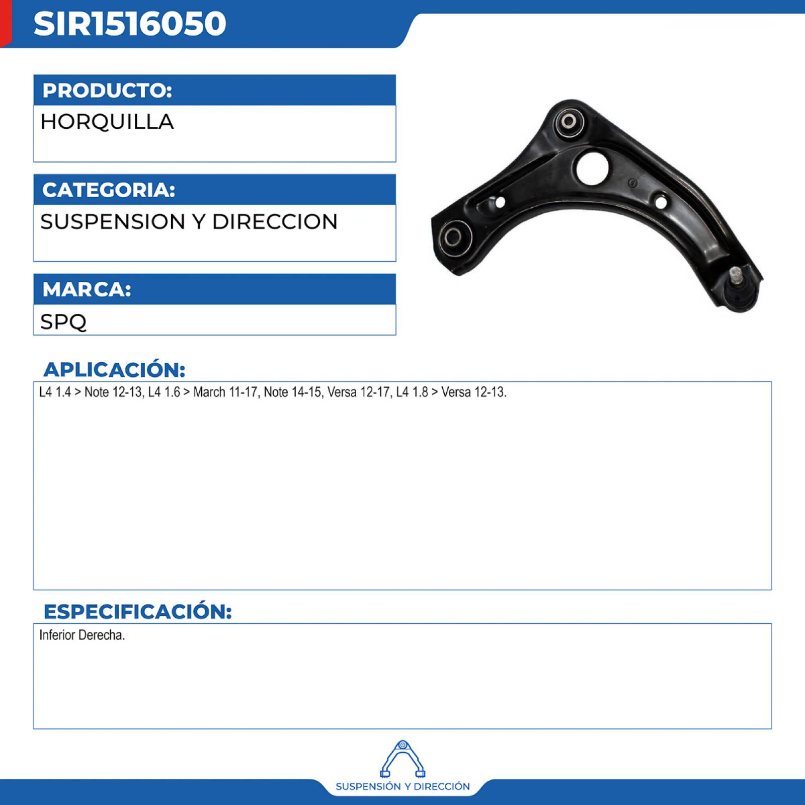 Horquilla, SPQ; Para Nissan March 2011-2017 L4; 1.6