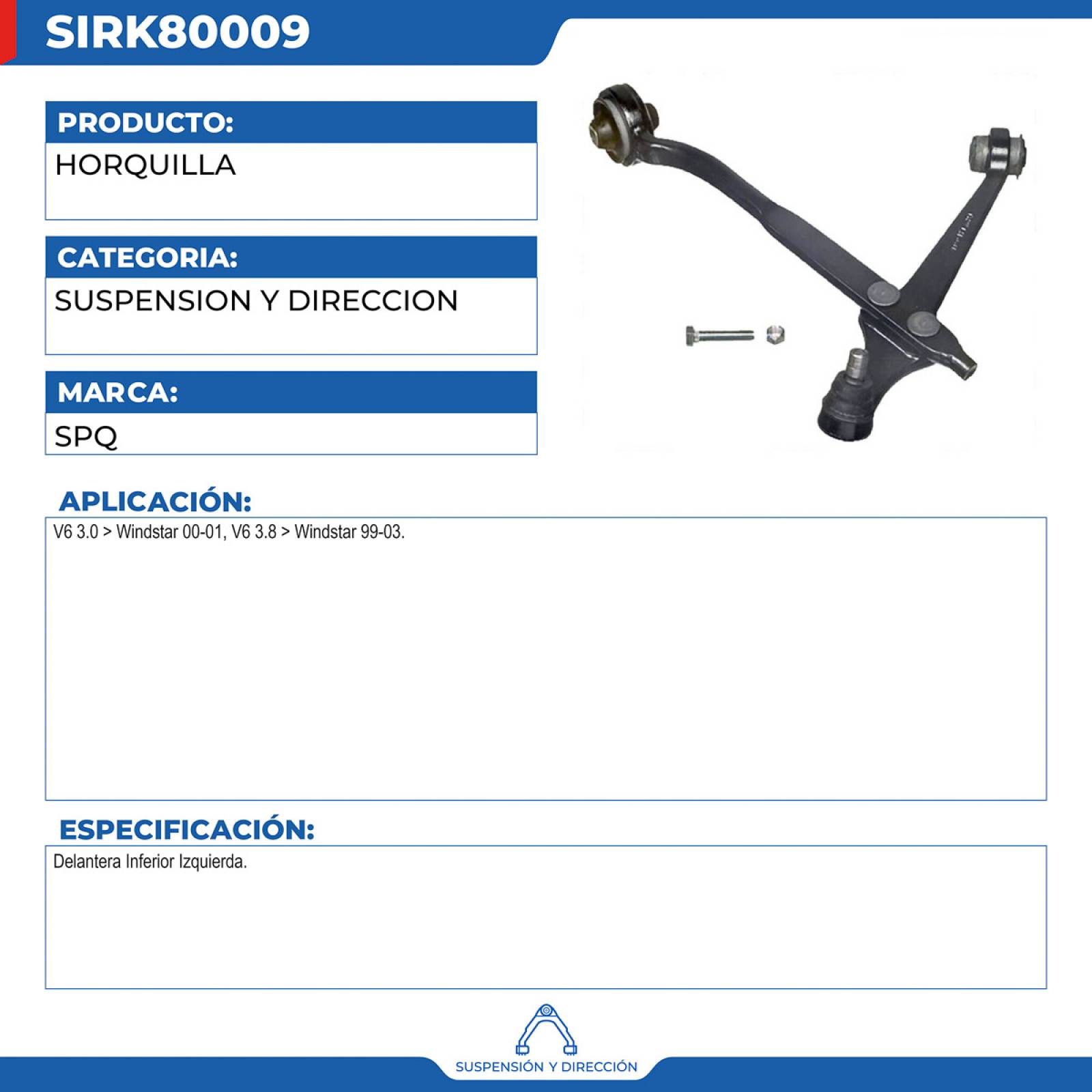 Horquilla, SPQ; Para Ford Windstar 2000-2001 V6; 3