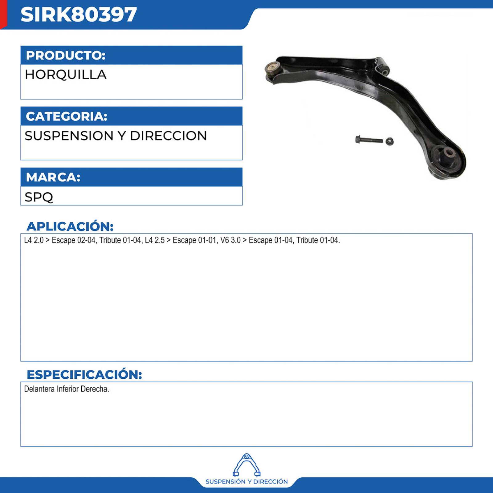 Horquilla, SPQ; Para Ford Escape 2002-2004 L4; 2