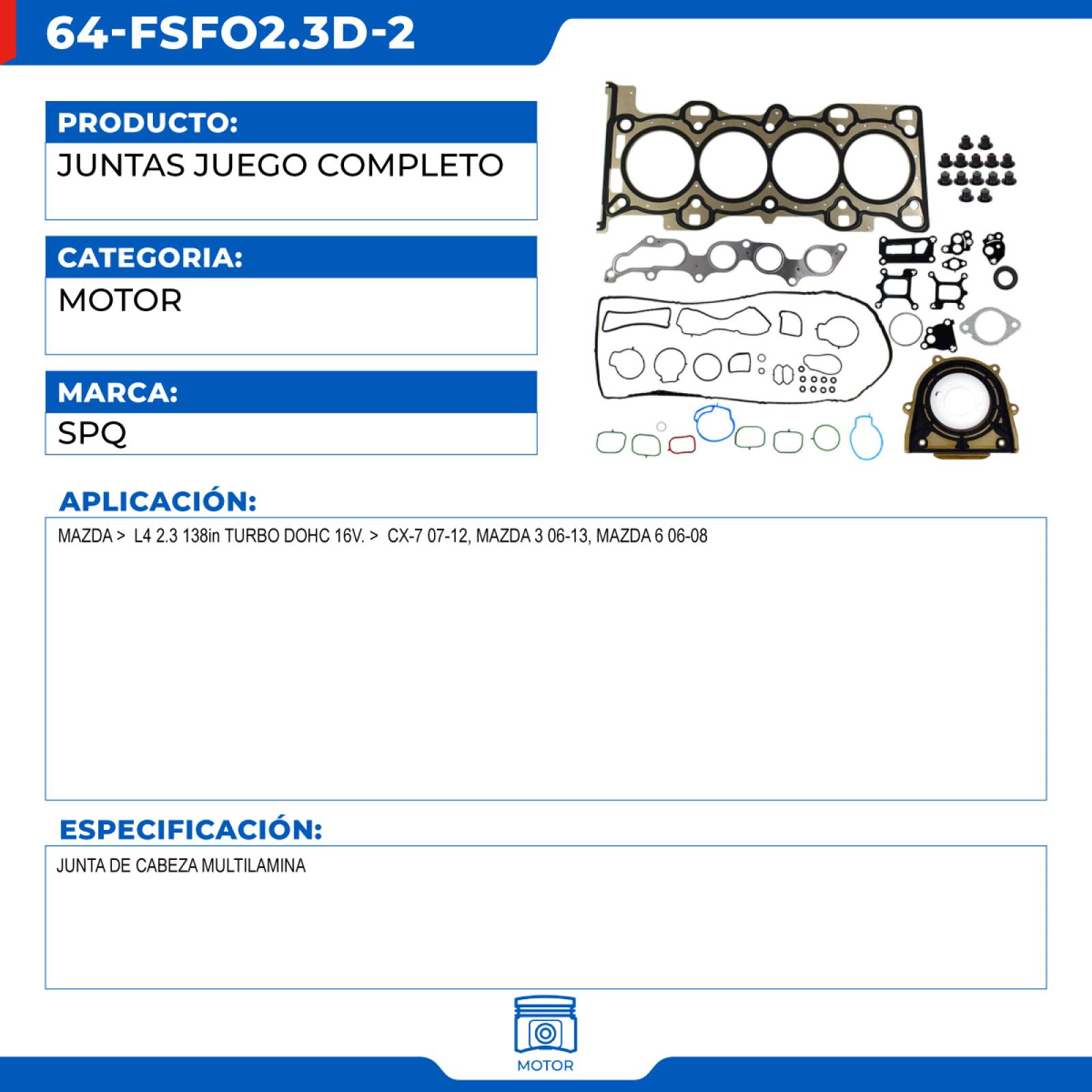 Juntas Juego Completo, SPQ; Para Mazda Cx-7 2006-2012 L4; 2.3