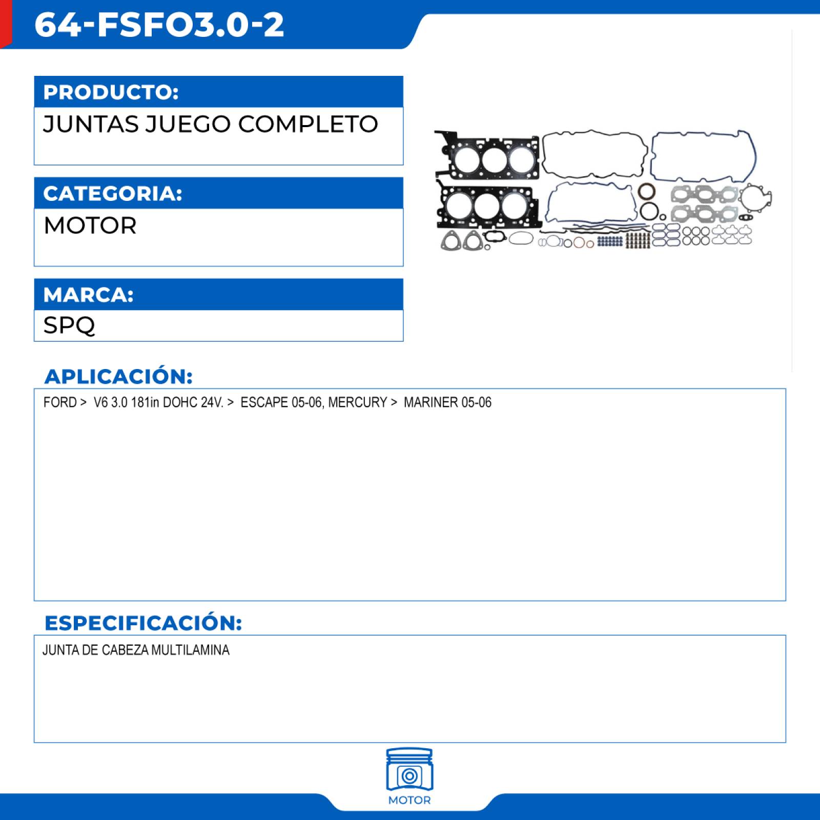 Juntas Juego Completo, SPQ; Para Ford Escape 2005-2006 V6; 3