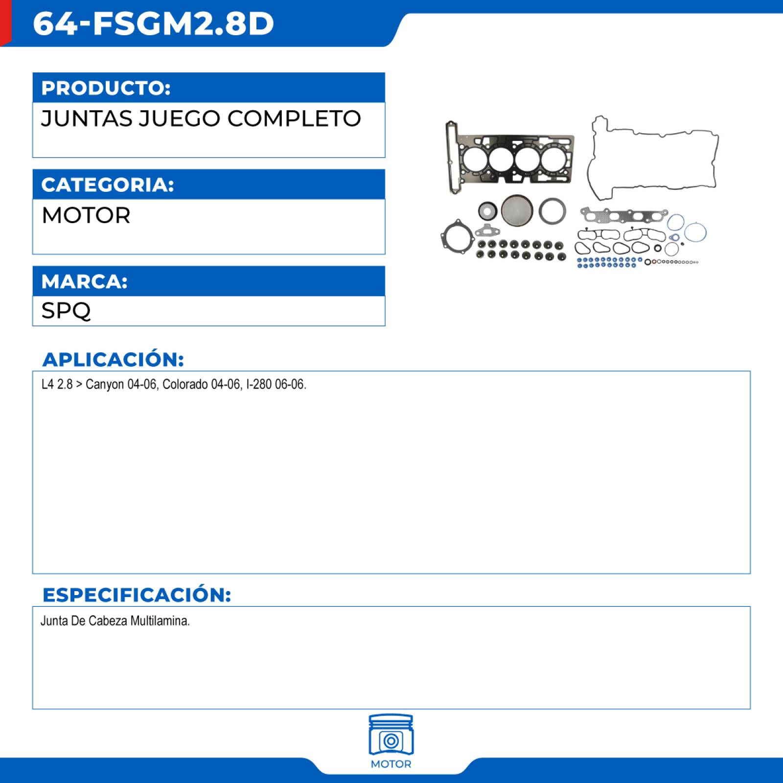 Juntas Juego Completo, SPQ; Para Chevrolet Colorado 2004-2006 L4; 2.8