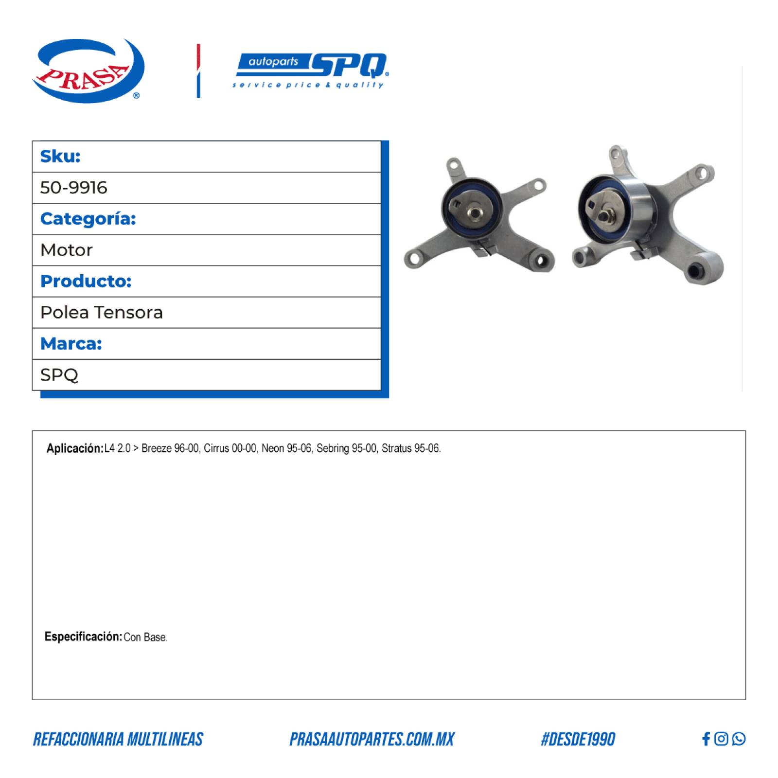 Polea Tensora, SPQ; Para Chrysler Cirrus 2000-2000 L4; 2