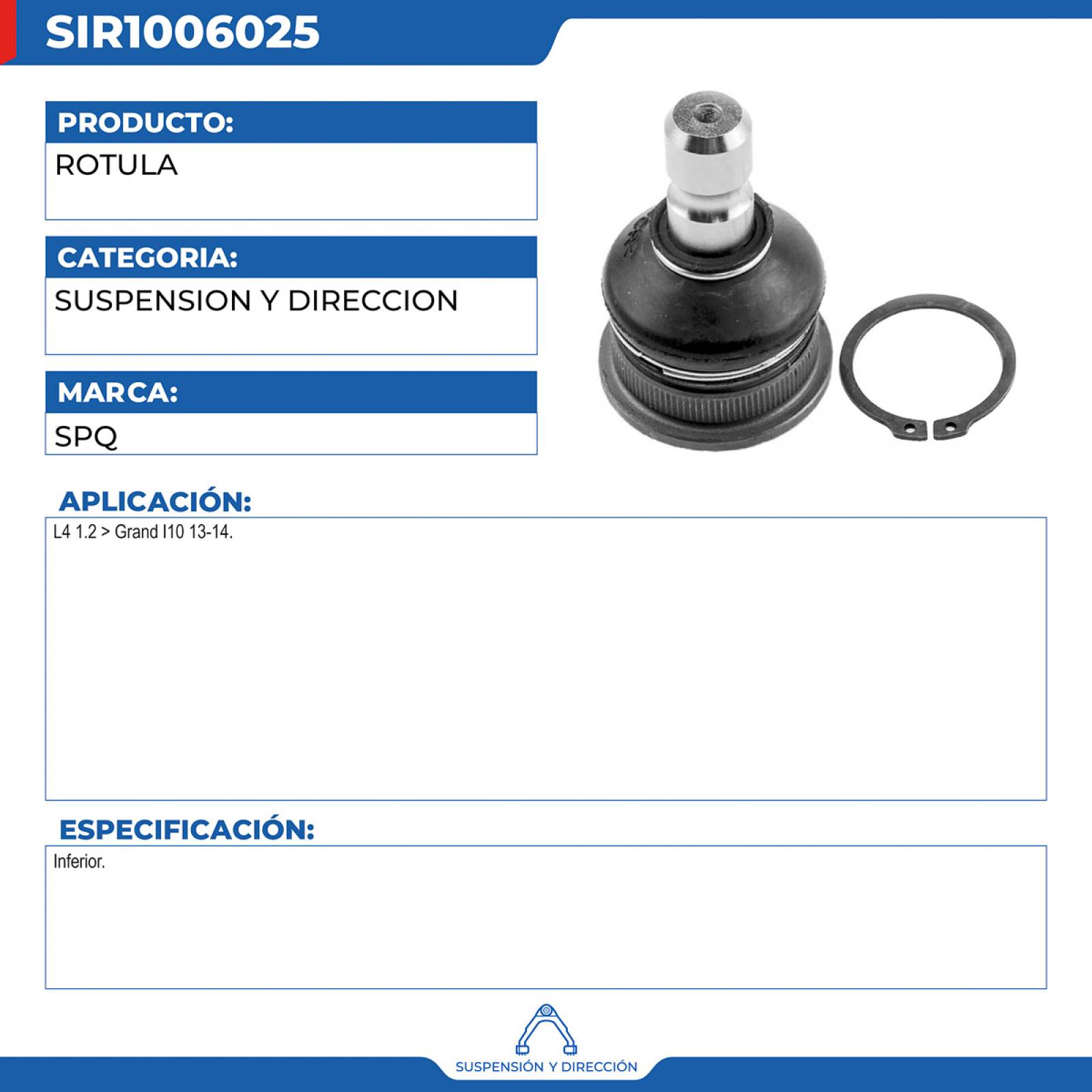 Rotula, SPQ; Para Hyundai Grand I10 2013-2014 L4; 1.2