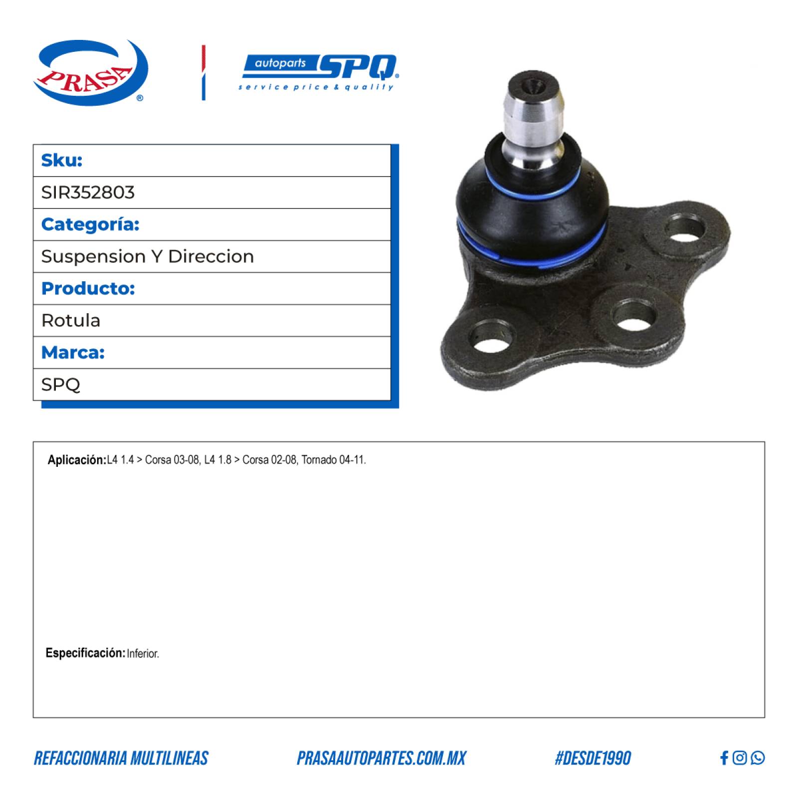 Rotula, SPQ; Para Chevrolet Corsa 2003-2008 L4; 1.4