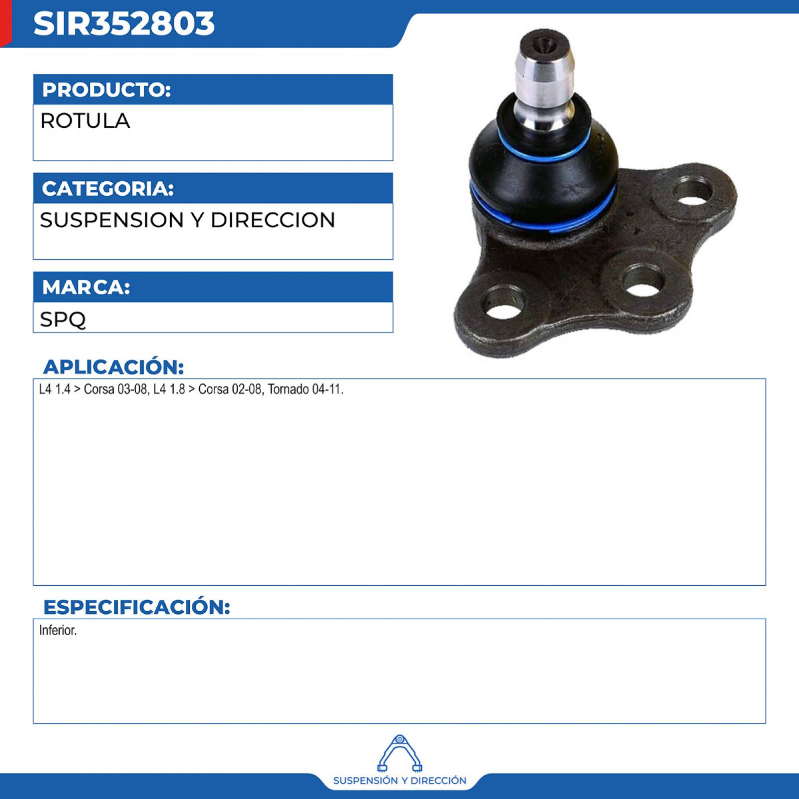 Rotula, SPQ; Para Chevrolet Corsa 2003-2008 L4; 1.4