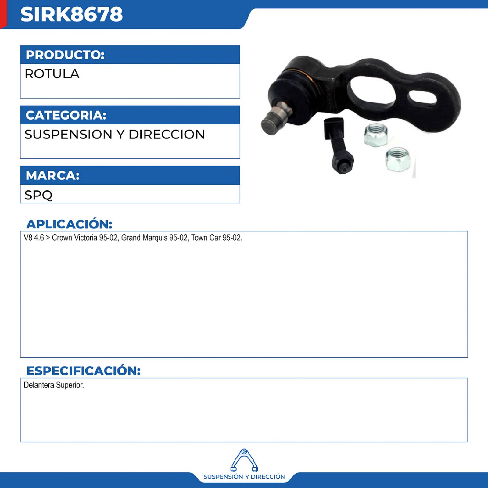 Rotula, SPQ; Para Ford Crown Victoria 1995-2002 V8; 4.6