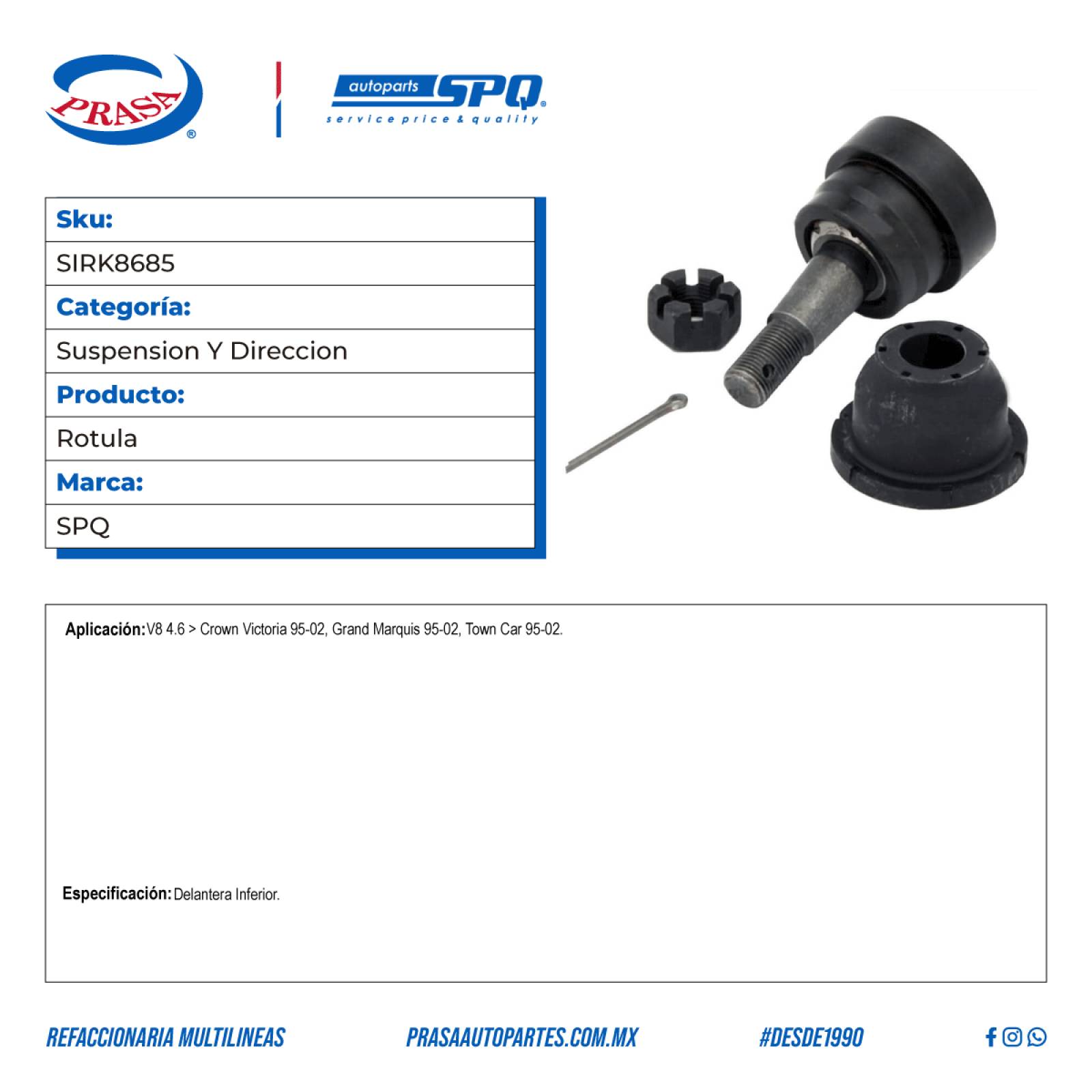 Rotula, SPQ; Para Ford Crown Victoria 1995-2002 V8; 4.6