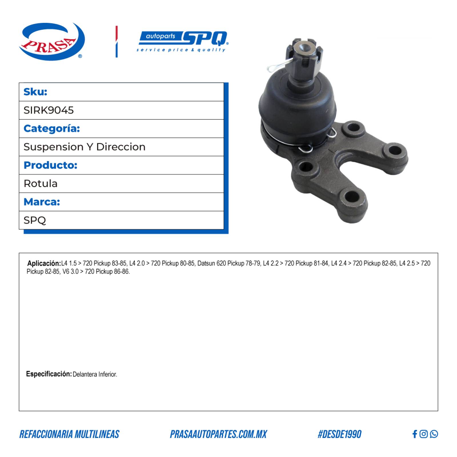 Rotula, SPQ; Para Nissan 720 Pickup 1983-1985 L4; 1.5