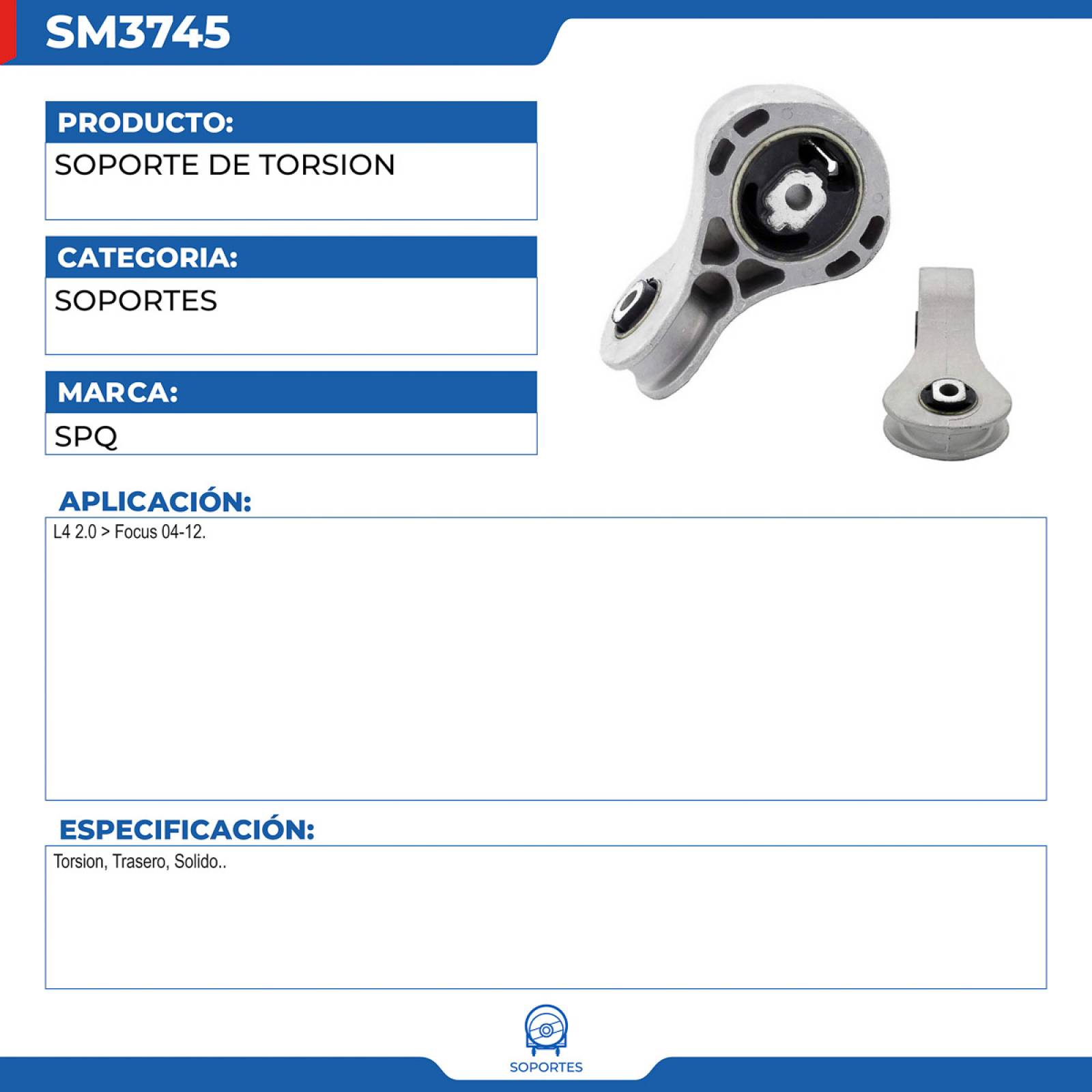 Soporte De Torsion, SPQ; Para Ford Focus 2004-2012 L4; 2