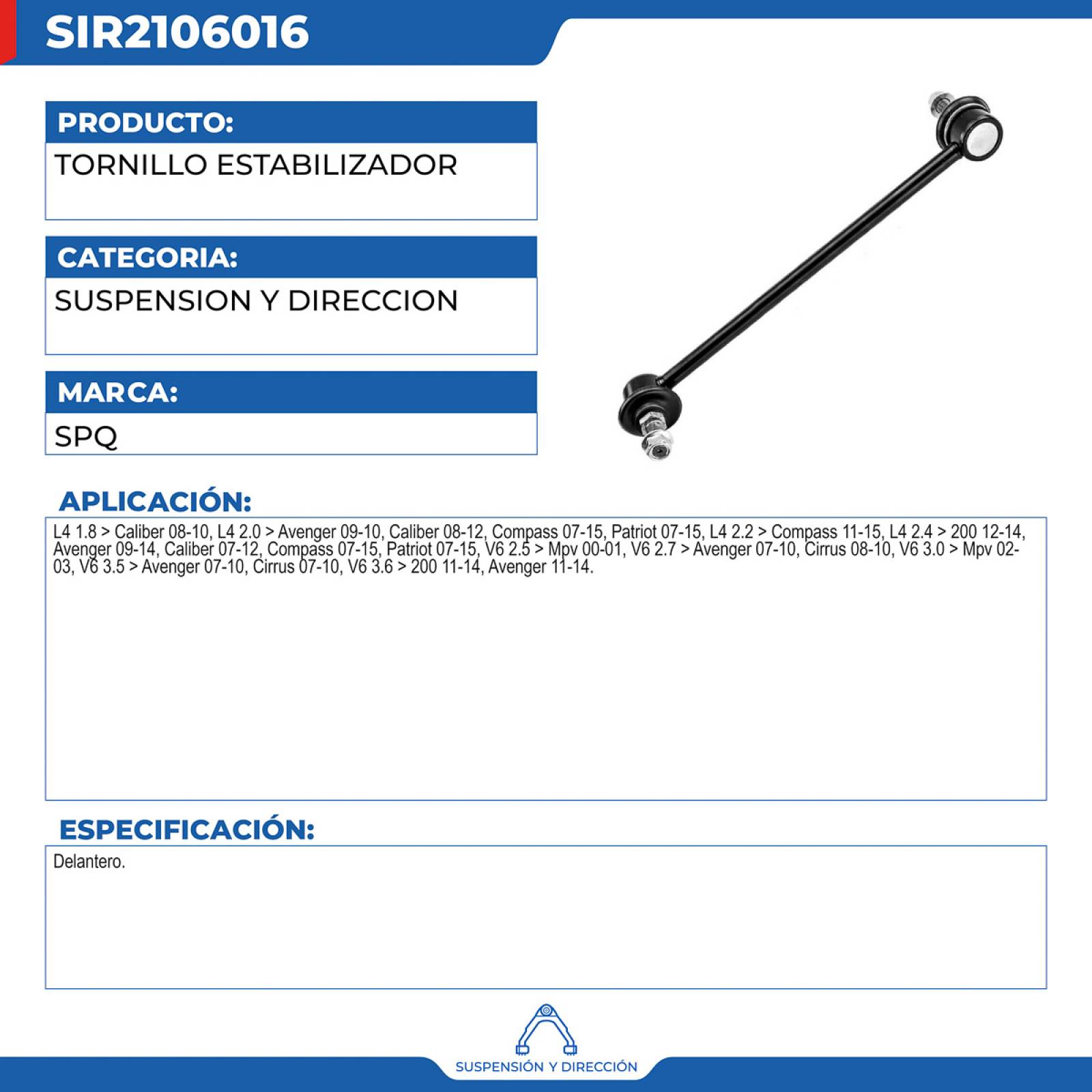 Tornillo Estabilizador, SPQ; Para Chrysler 200 2012-2014 L4; 2.4