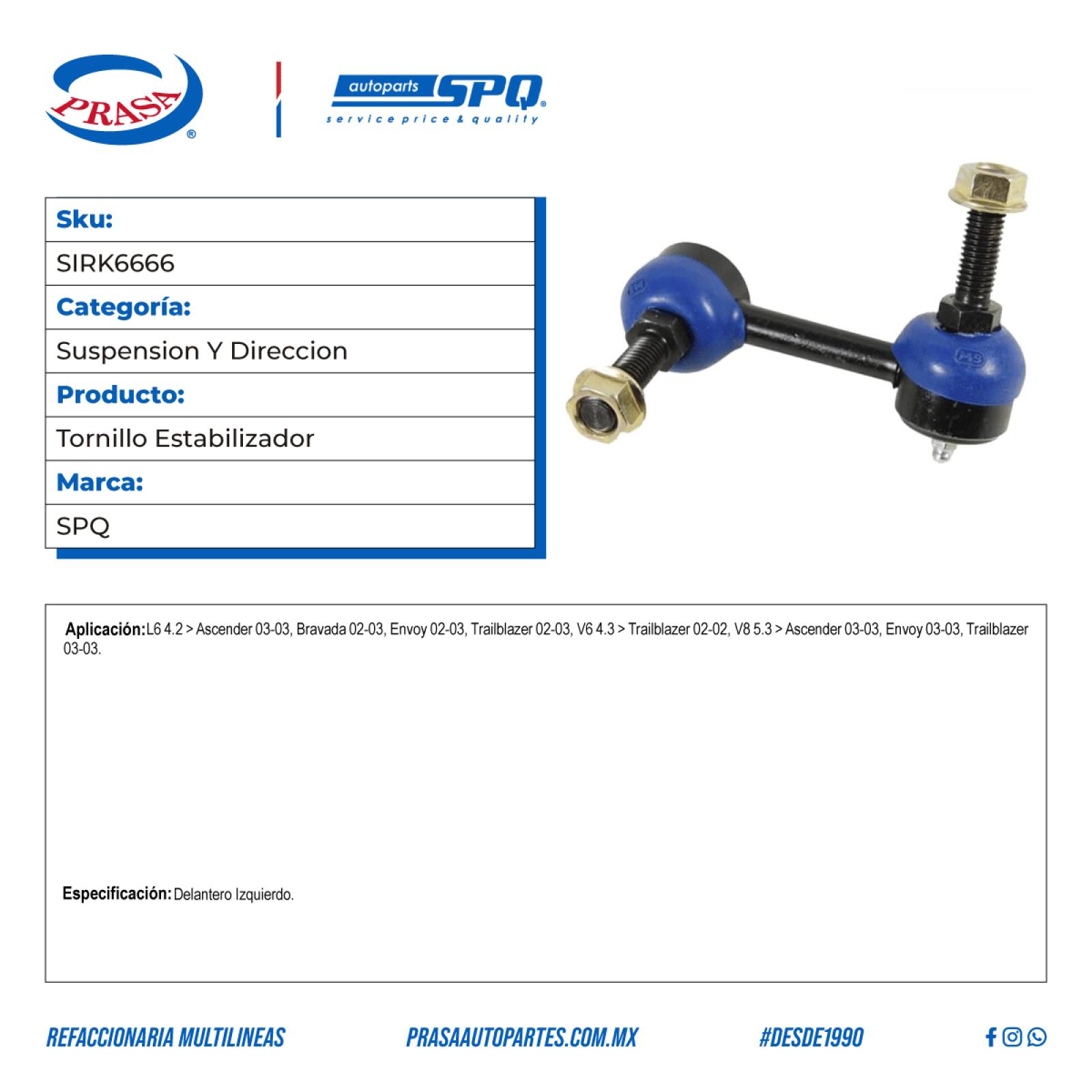 Tornillo Estabilizador, SPQ; Para Chevrolet Trailblazer 2002-2003 L6; 4.2