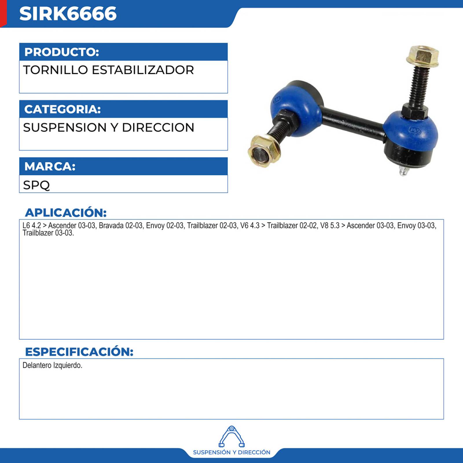 Tornillo Estabilizador, SPQ; Para Chevrolet Trailblazer 2002-2003 L6; 4.2