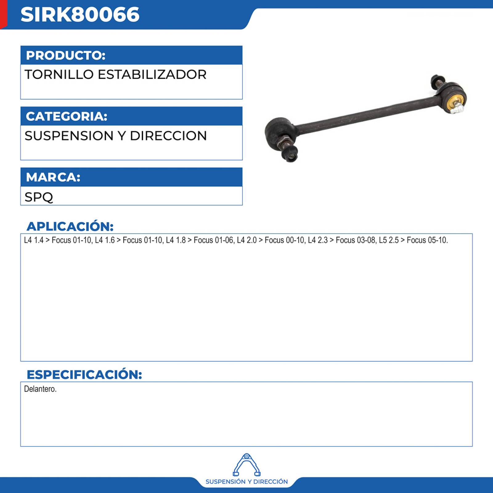 Tornillo Estabilizador, SPQ; Para Ford Focus 2001-2010 L4; 1.4